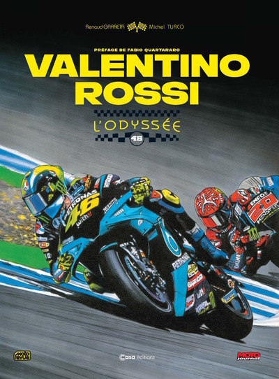 Valentino Rossi - L'Odyssée - Renaud Garreta - CASA