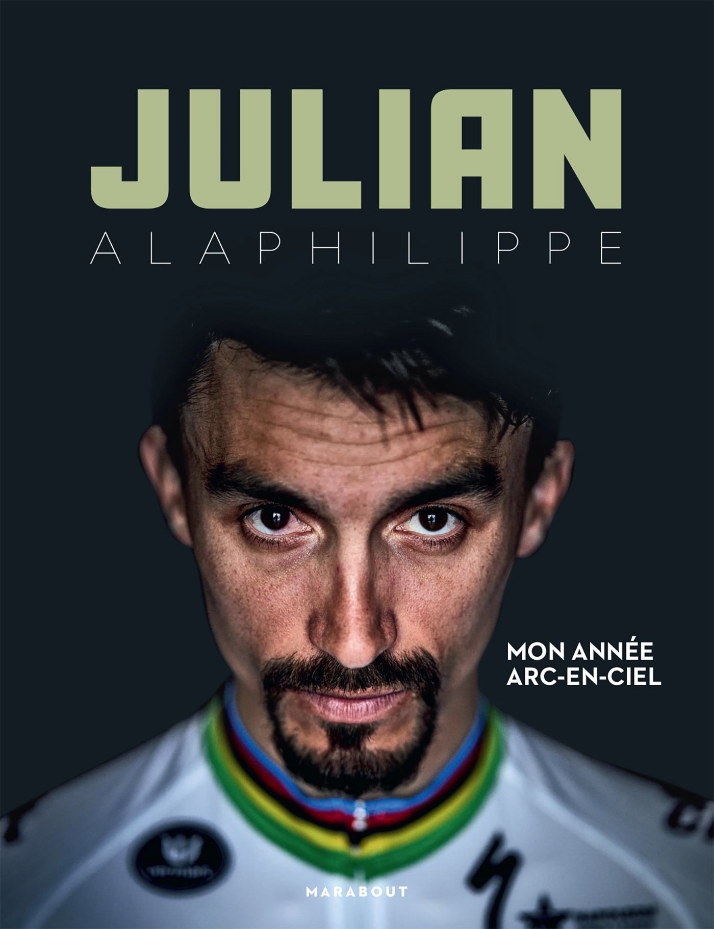 Julian Alaphilippe - Mon année arc-en-ciel - Julian Alaphilippe - MARABOUT