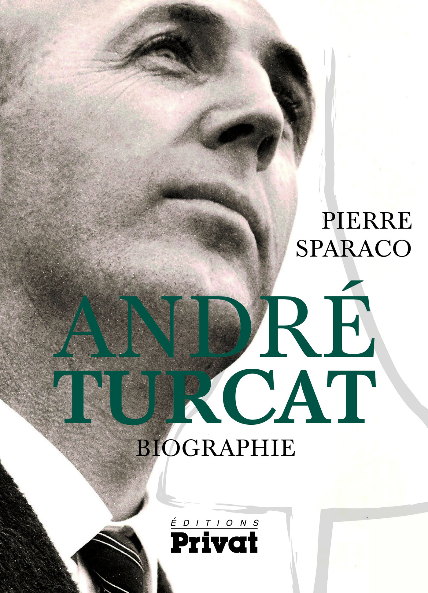 ANDRE TURCAT BIOGRAPHIE -  SPARACO - PRIVAT