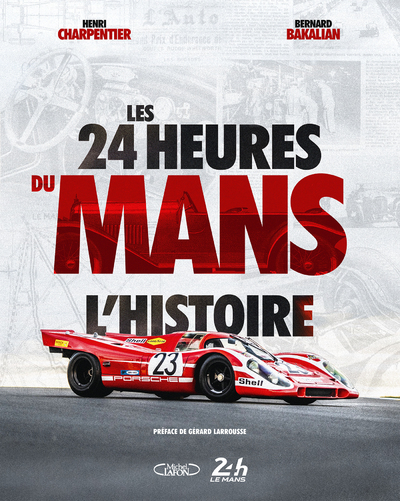 Les 24 Heures du Mans - L'histoire - Henri Charpentier - MICHEL LAFON