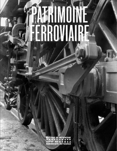 Patrimoine ferroviaire - Luc FOURNIER - PATRIMOINE