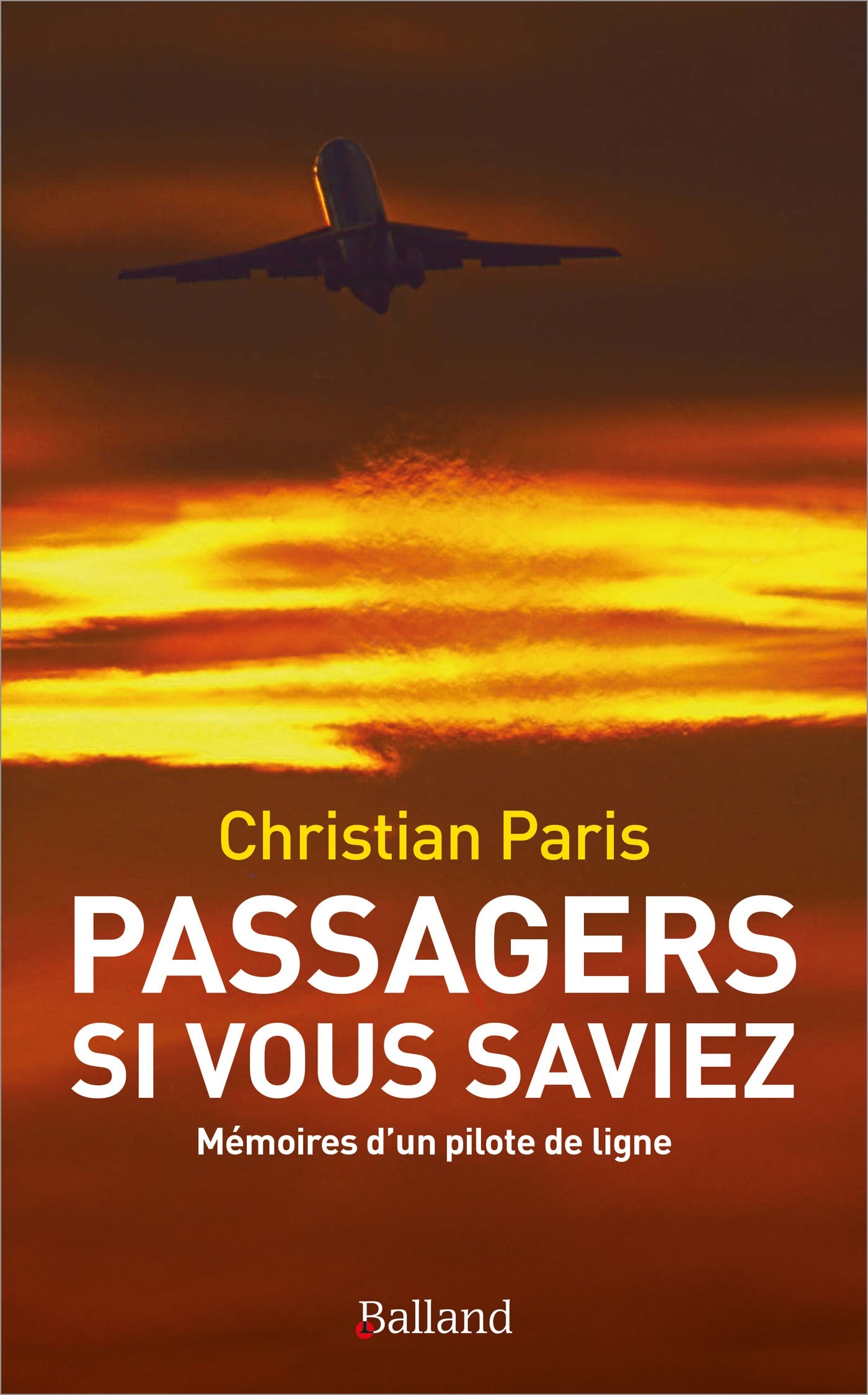 Passagers si vous saviez... - Christian Paris - BALLAND