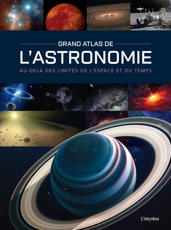 Grand Atlas de l'Astronomie - Bernhard Mackowiak - L IMPREVU