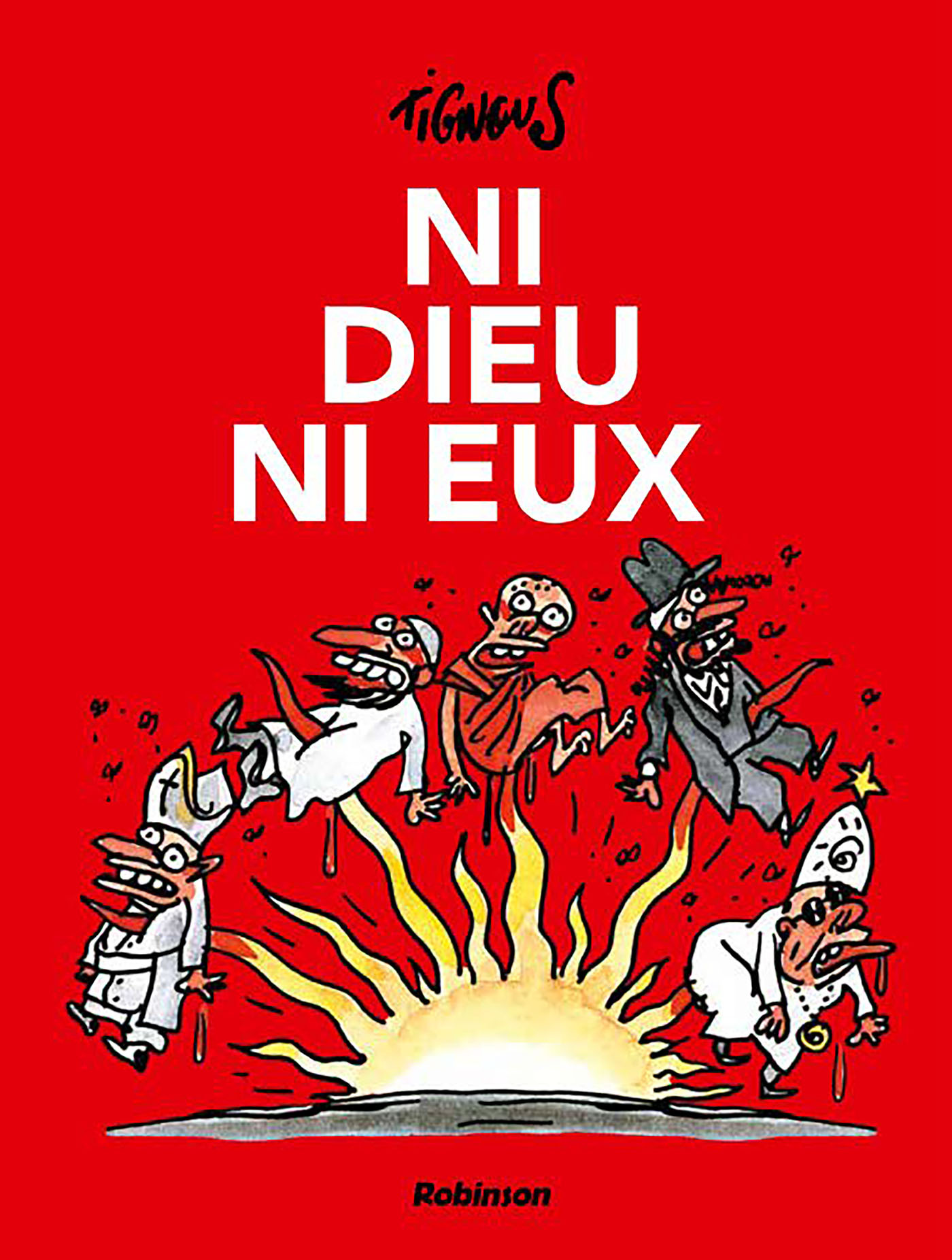 Ni dieu, ni eux -  Tignous - HACHETTE COMICS