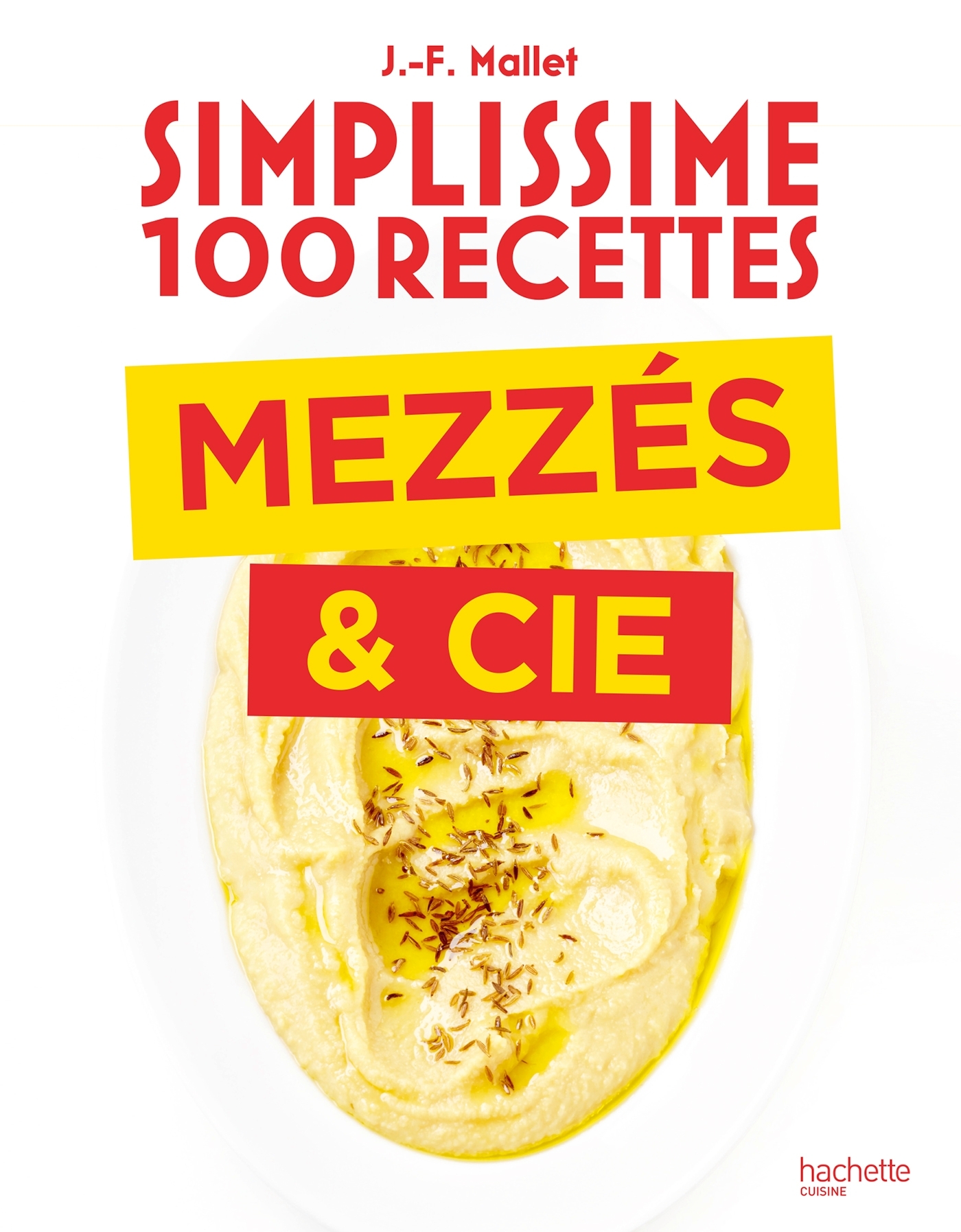 Mezzés & Cie - Jean-François Mallet - HACHETTE PRAT