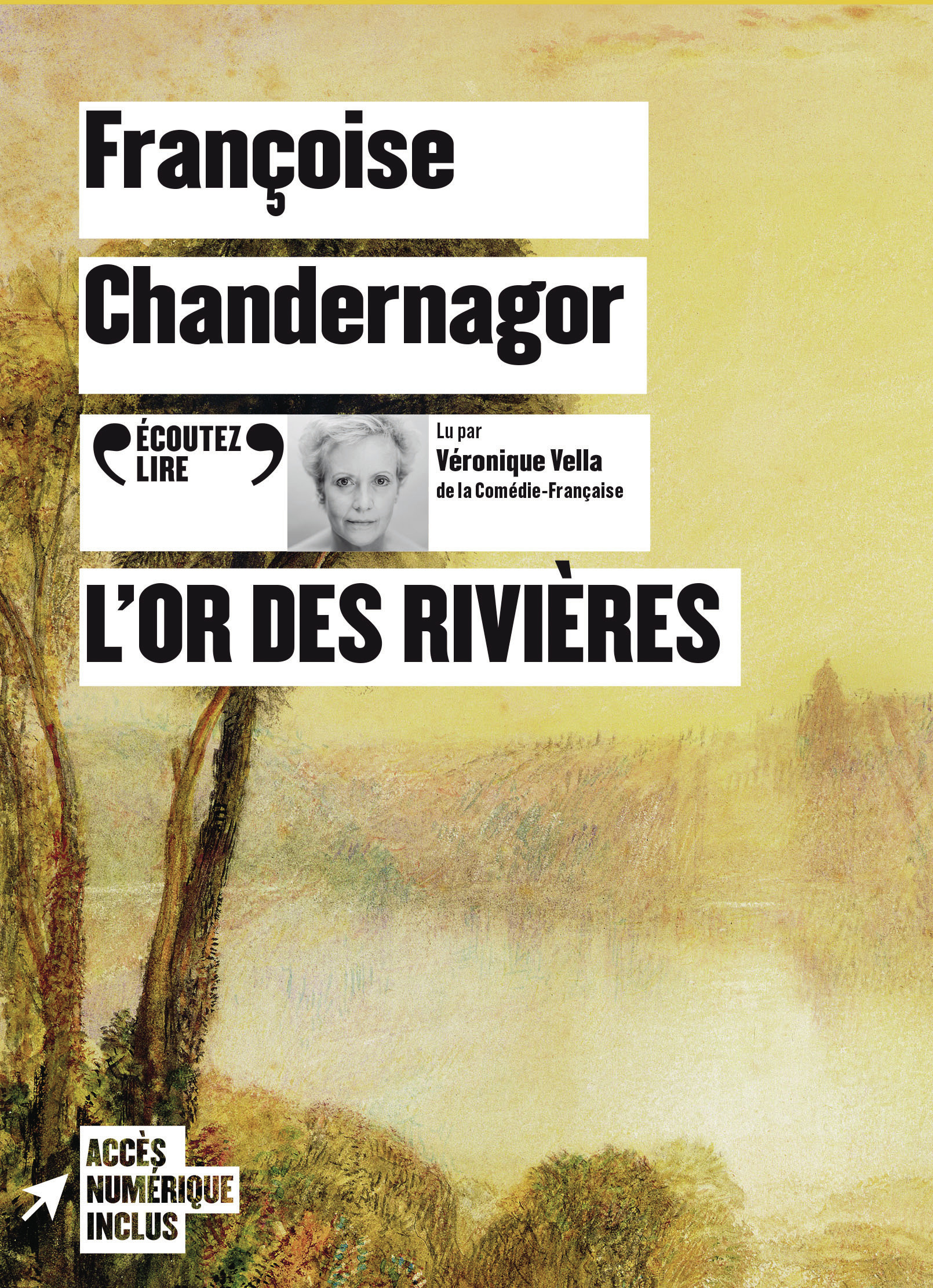 L'Or des rivières - Françoise Chandernagor - GALLIMARD