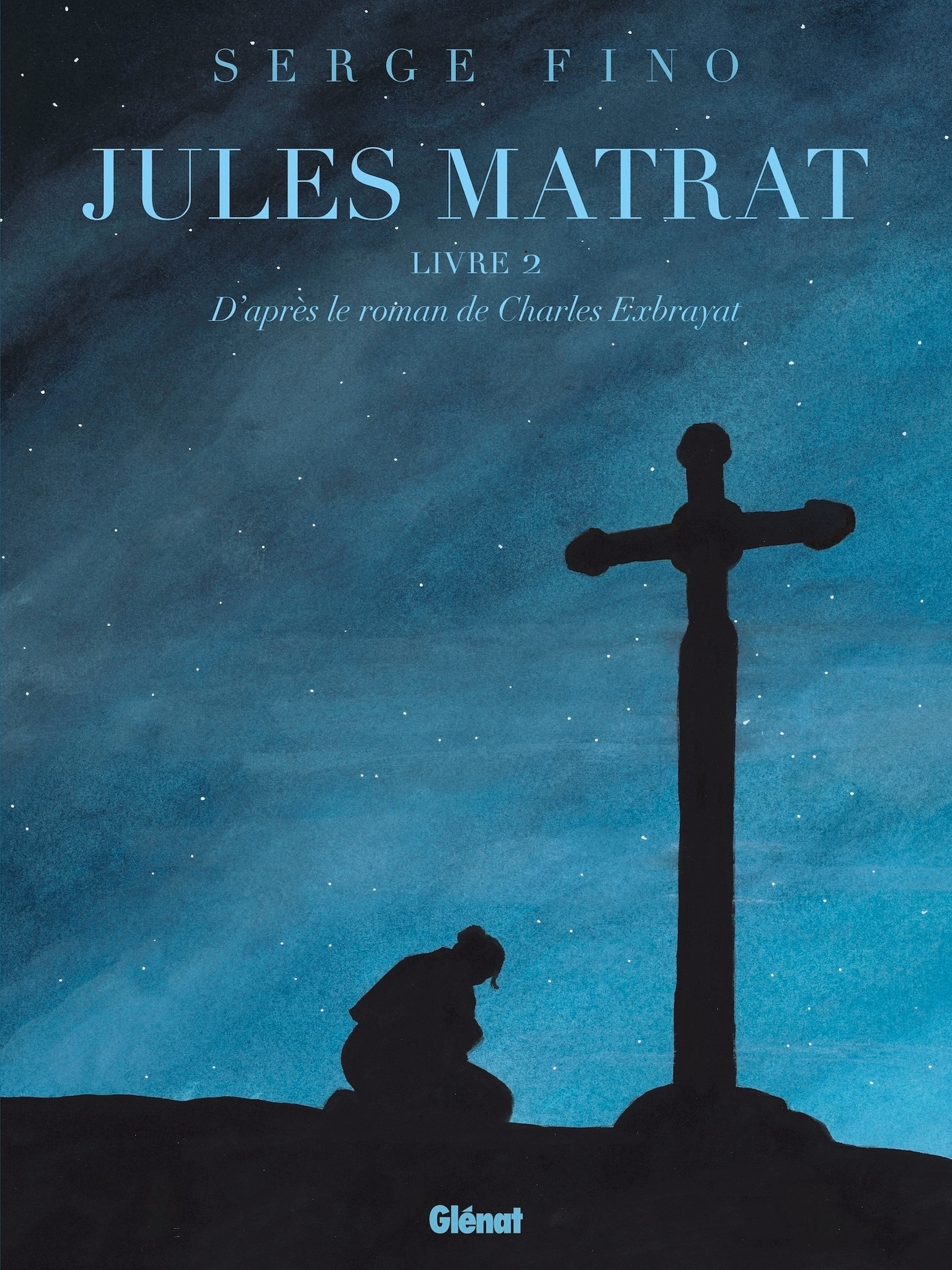 Jules Matrat - Tome 02 - Serge Fino - GLENAT