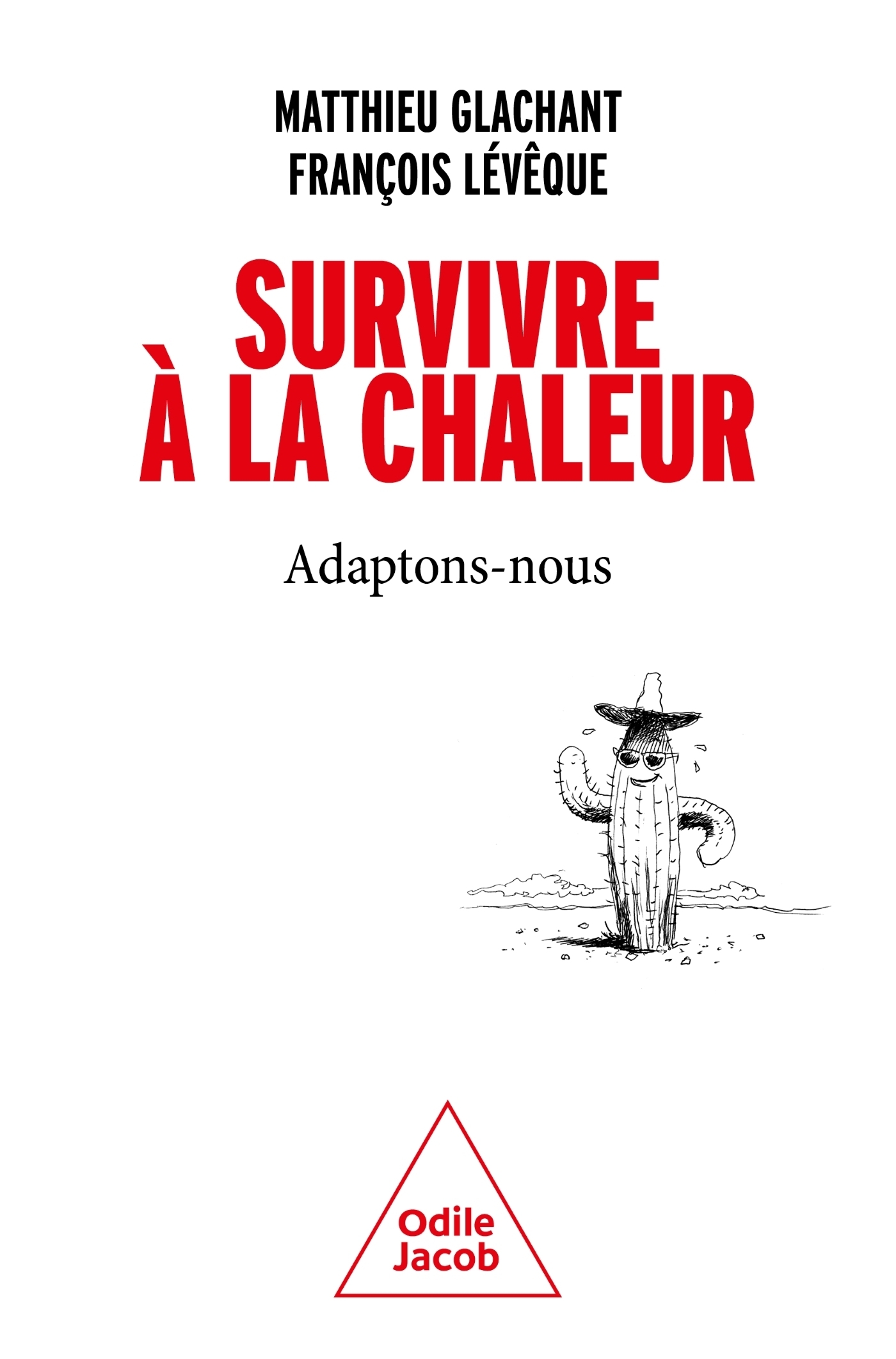 Survivre à la chaleur -  François Lévêque - JACOB