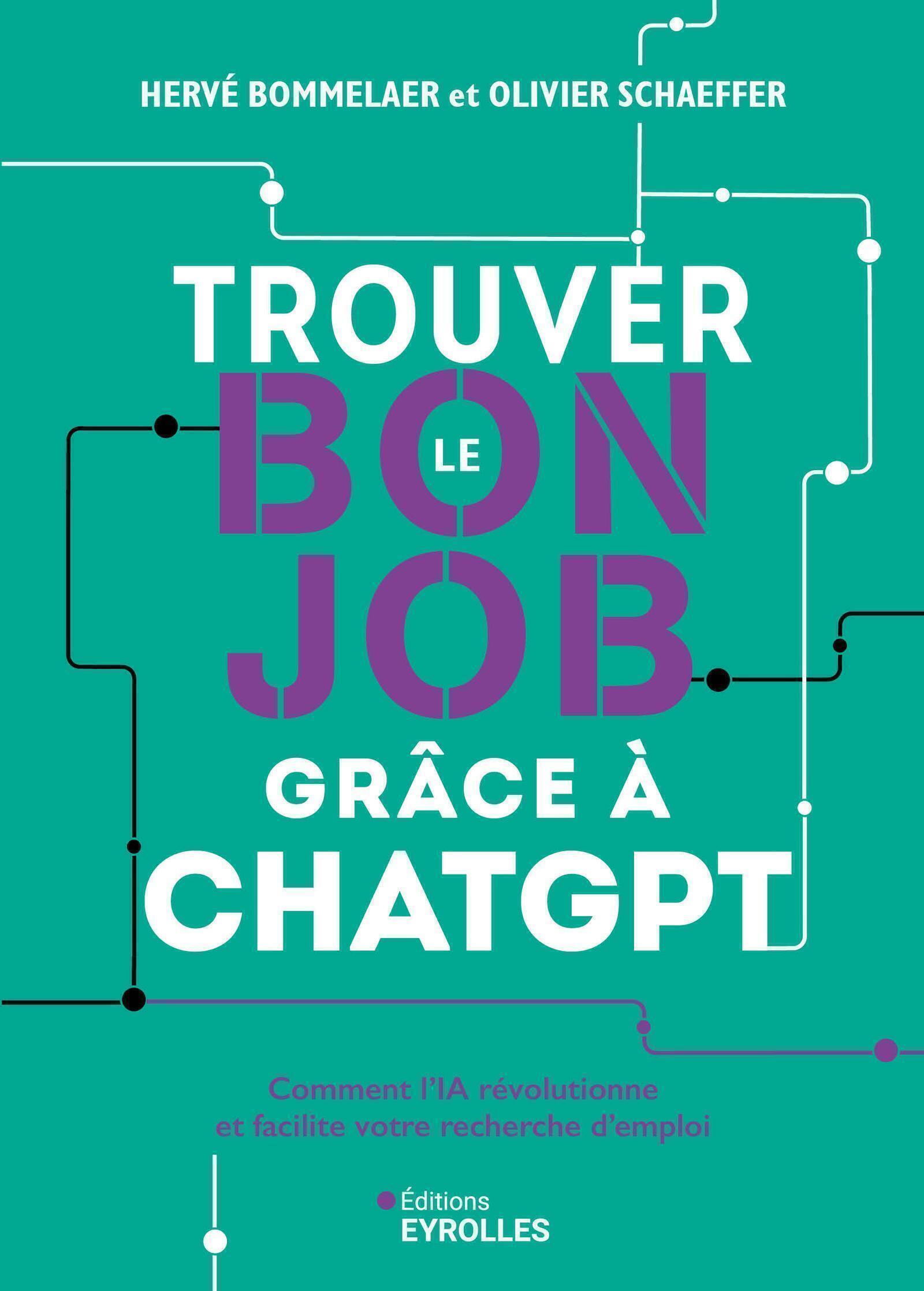 Trouver le bon job grâce à ChatGPT - Olivier Schaeffer - EYROLLES