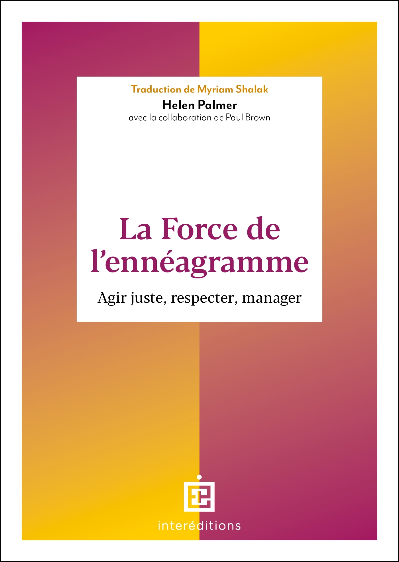 La force de l'ennéagramme - Helen Palmer - INTEREDITIONS