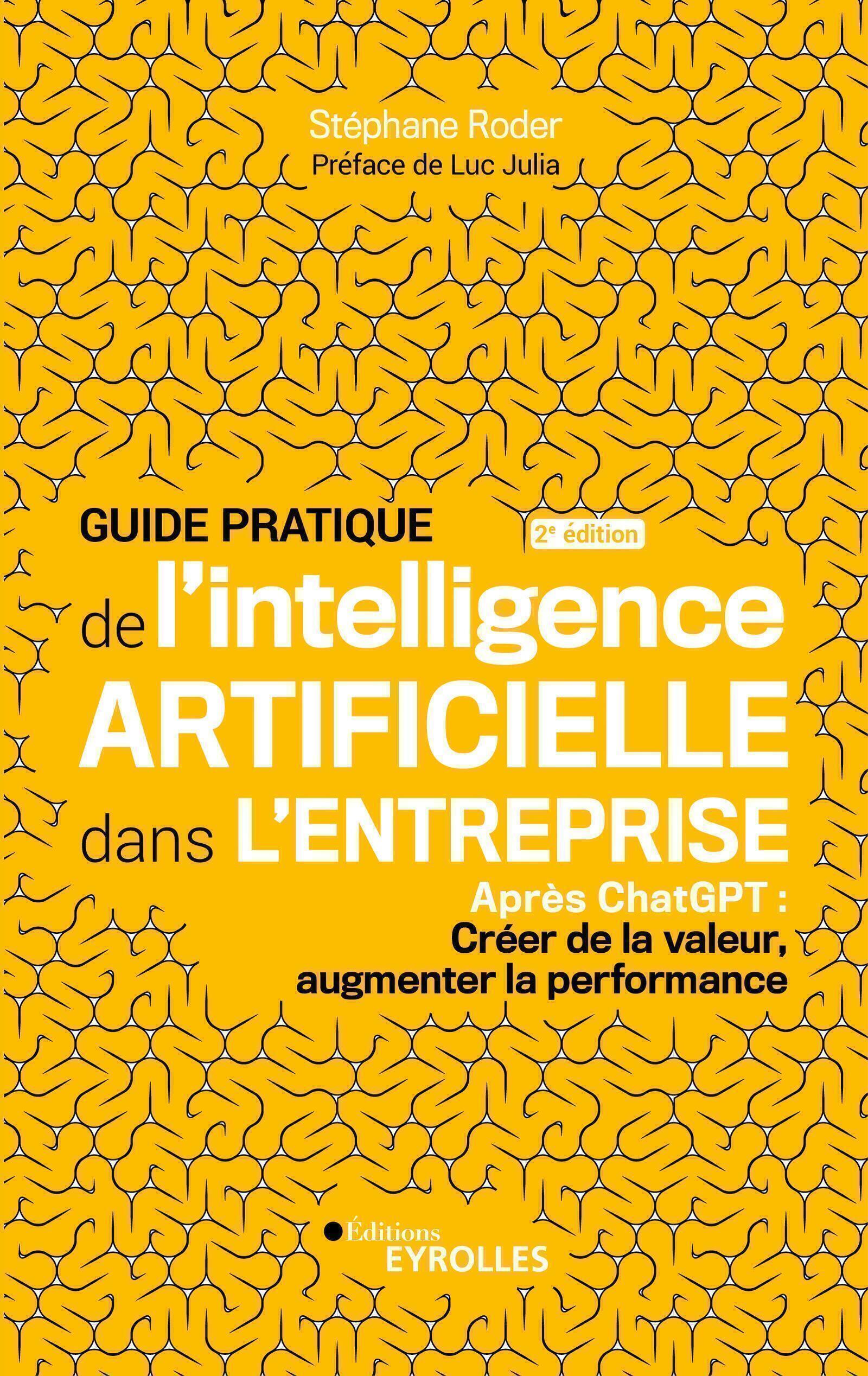 Guide pratique de l'intelligence artificielle dans l'entreprise 2e édition -  RODER STEPHANE - EYROLLES