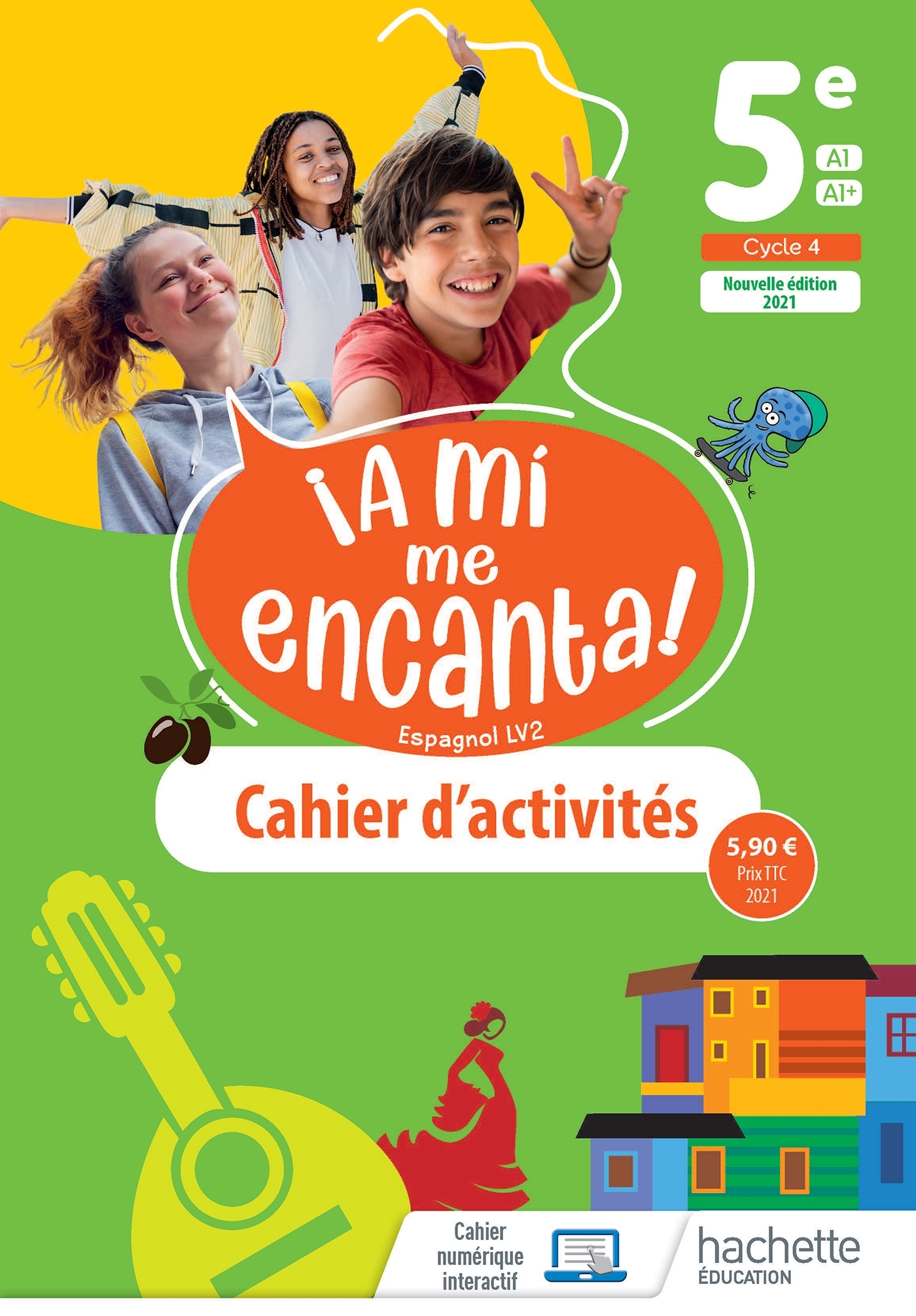 A mi me Encanta 5e - cahier d'activités - Ed. 2021 - Anthony Straub - HACHETTE EDUC