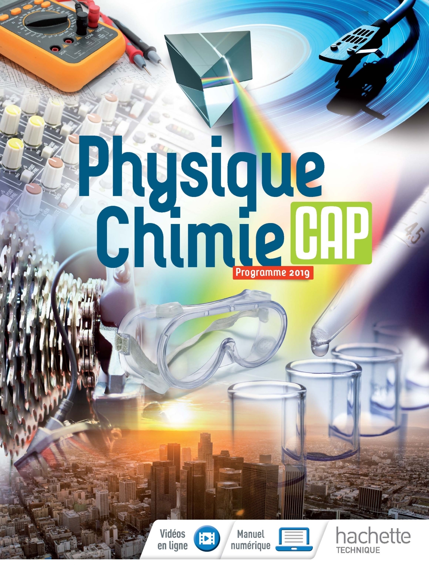 Physique-Chimie CAP - Livre élève - Éd. 2019 - Gérald Lafforgue - HACHETTE EDUC