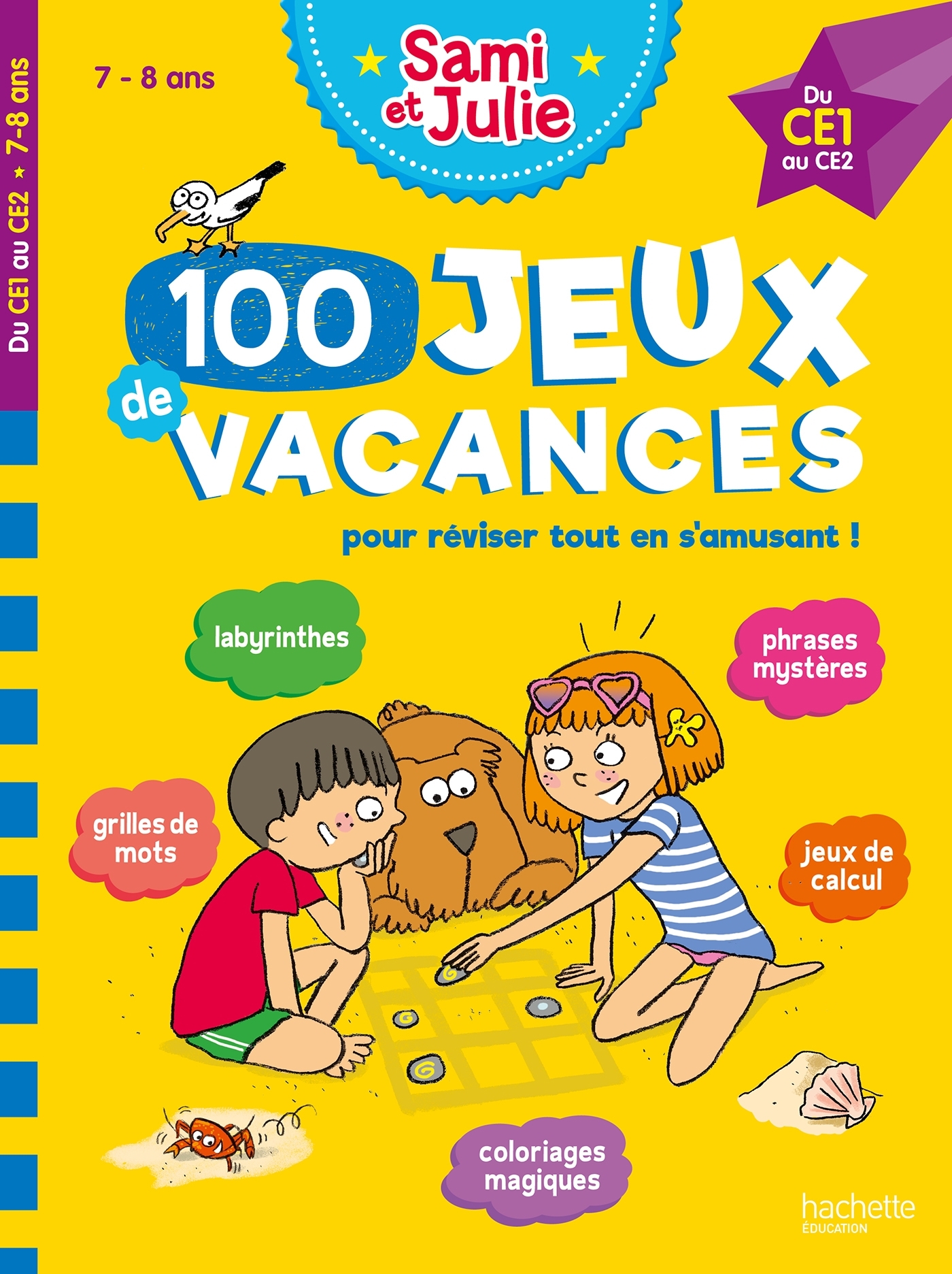 100 Jeux de vacances - Sami et Julie - Du CE1 au CE2 - Cahier de vacances 2024 - Sandra Lebrun - HACHETTE EDUC