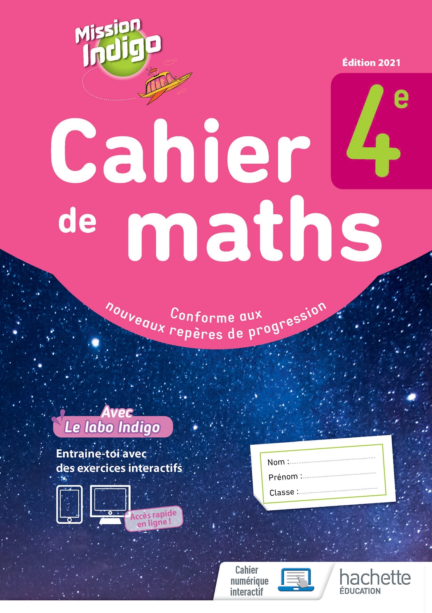 Mission Indigo 4e - cahier d'activités - Ed. 2021 - Christophe Barnet - HACHETTE EDUC