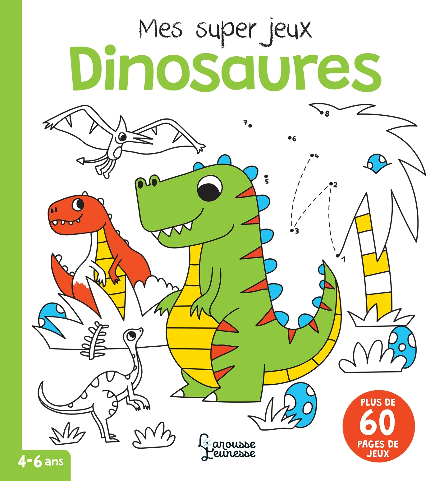 Mes super jeux DINOSAURES - Cécile Beaucourt - LAROUSSE