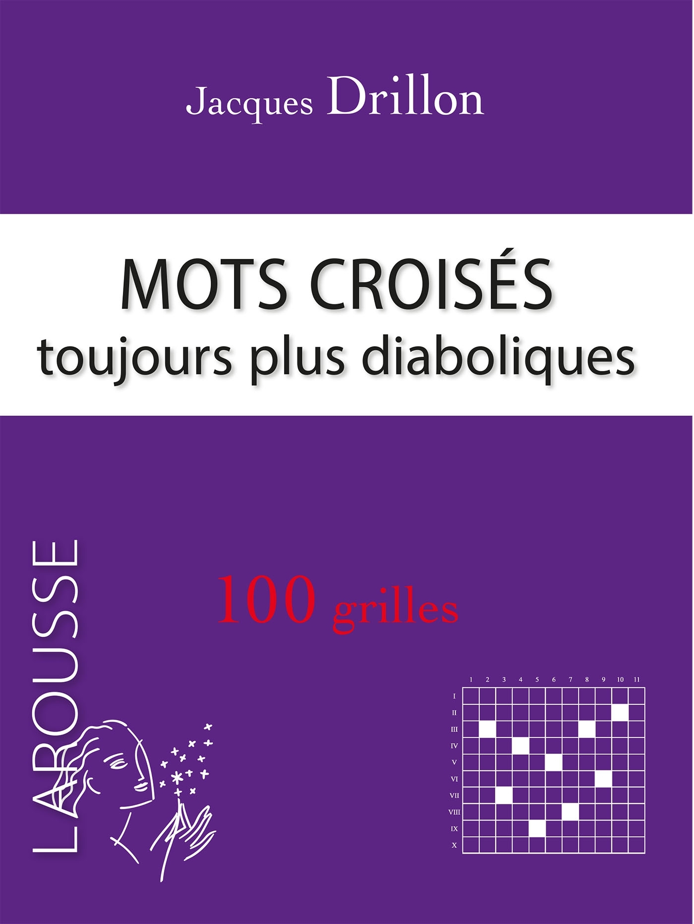 Mots croisés toujours plus diaboliques J Drillon - Jacques DRILLON - LAROUSSE