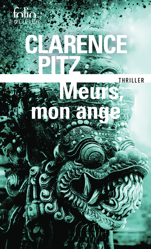 Meurs, mon ange - Clarence PITZ - FOLIO