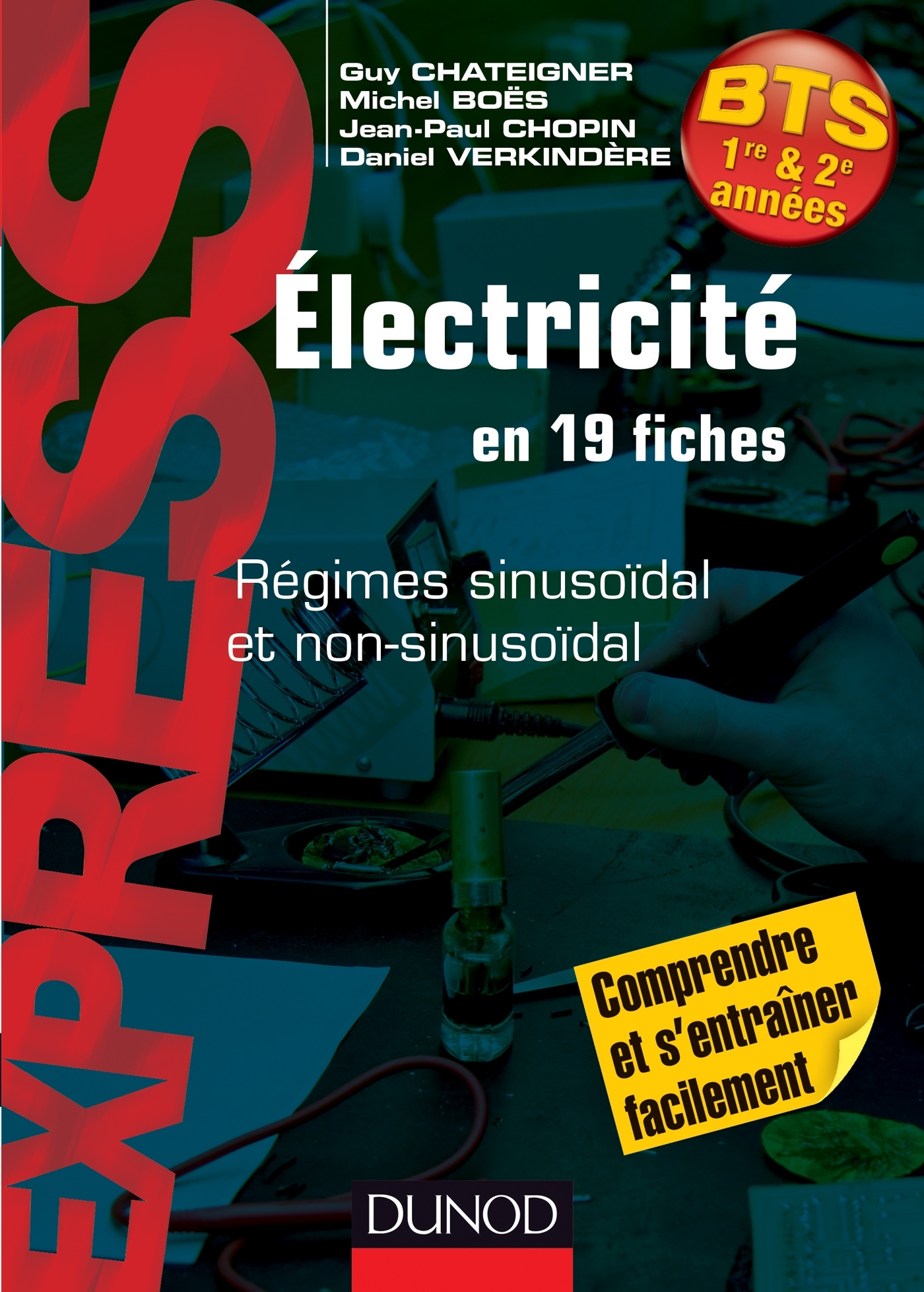 Électricité en 19 fiches - Régimes sinusoïdal et non sinusoïdal - Guy Chateigner - DUNOD