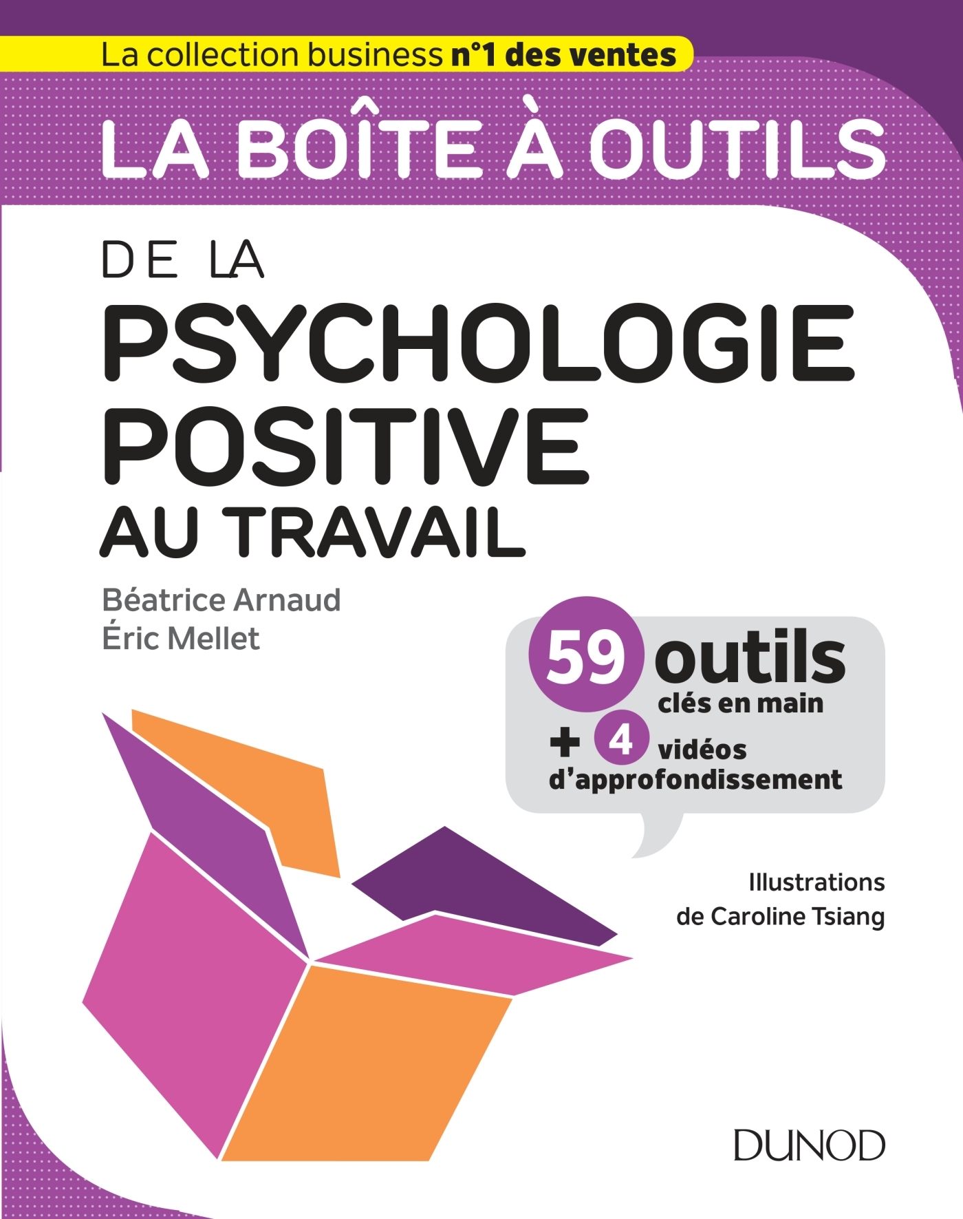 La boîte à outils de la psychologie positive au travail - Béatrice Arnaud - DUNOD