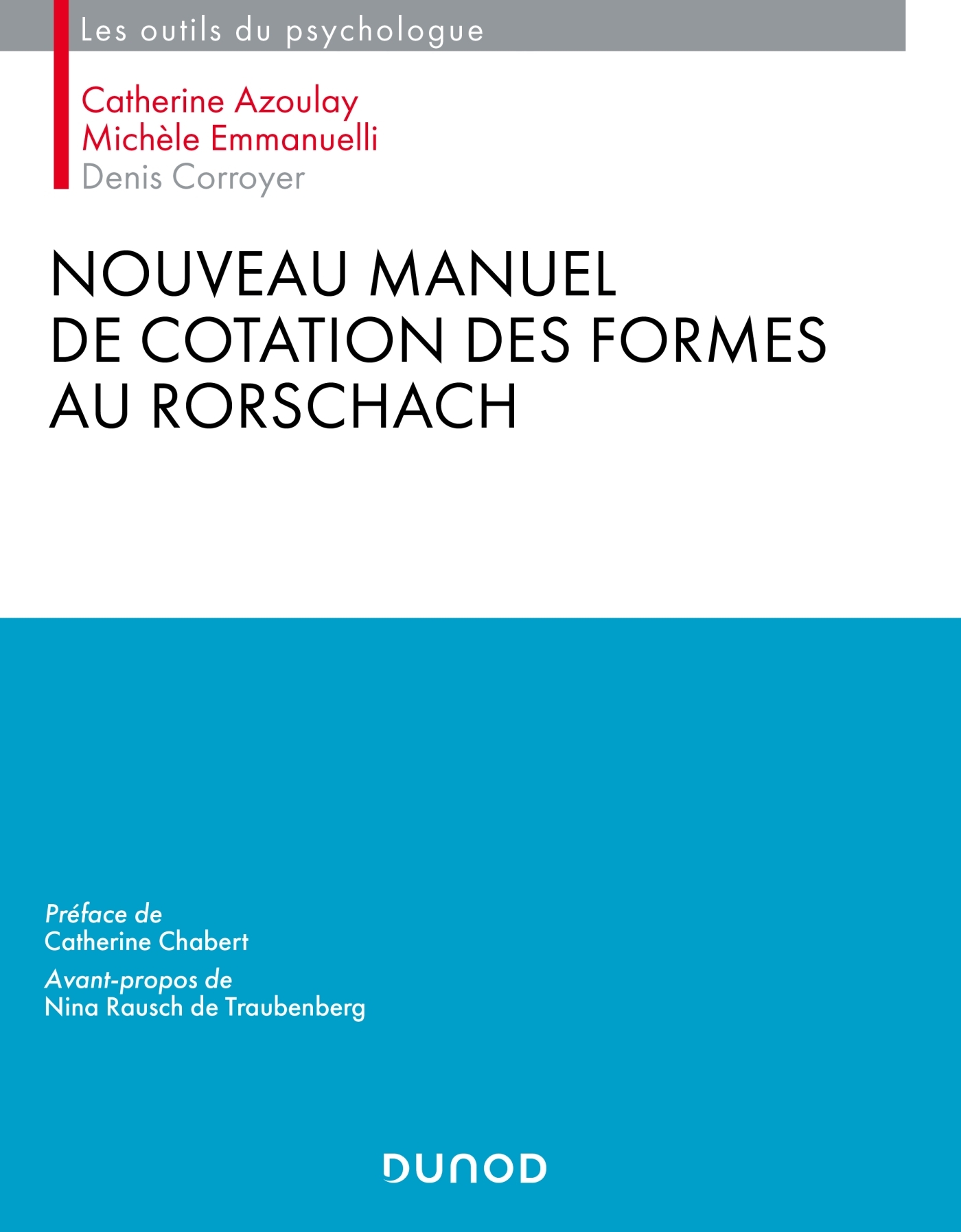 Nouveau manuel de cotation des formes au Rorschach - Catherine Azoulay - DUNOD