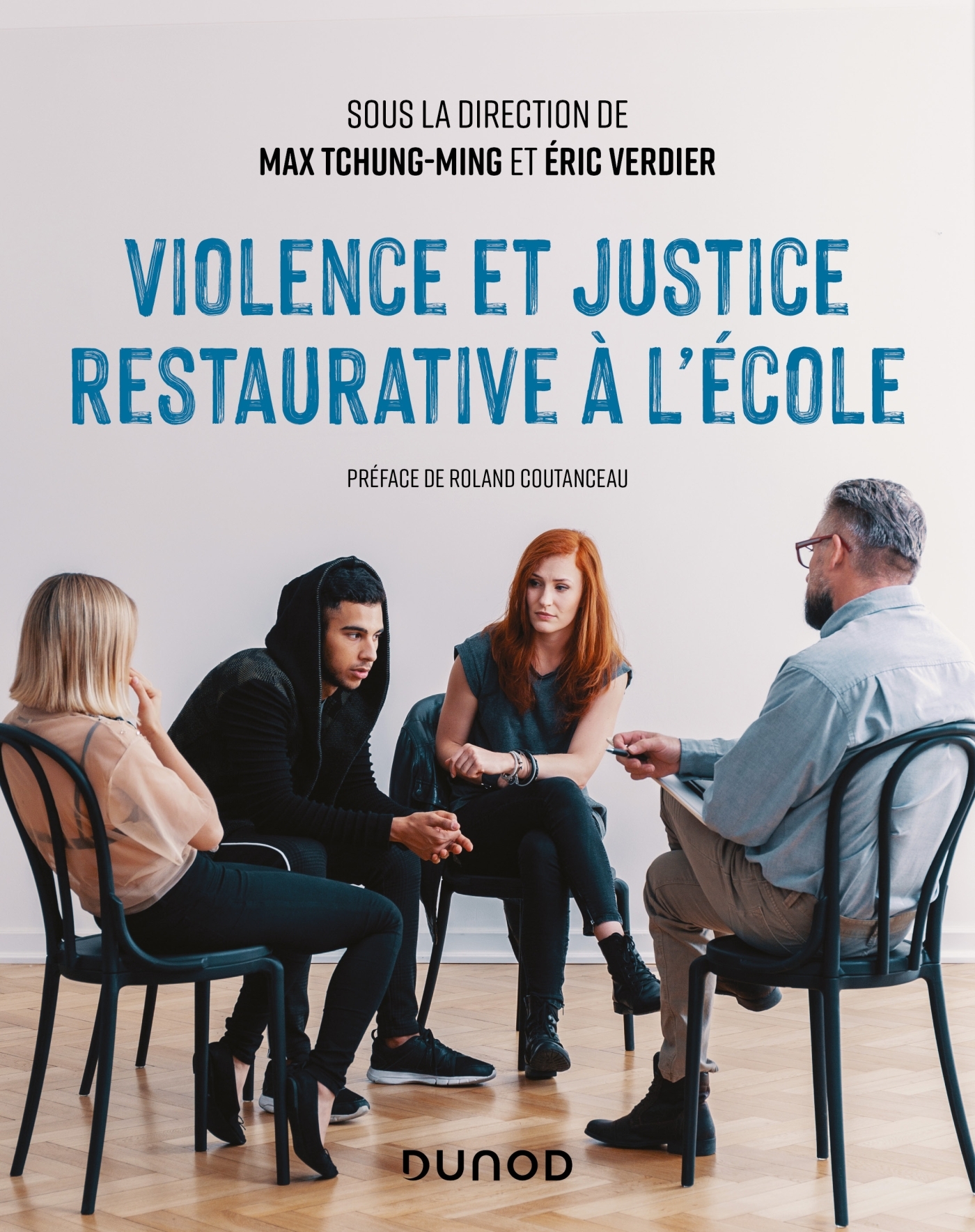 Violence et justice restaurative à l'école - Max Tchung-Ming - DUNOD