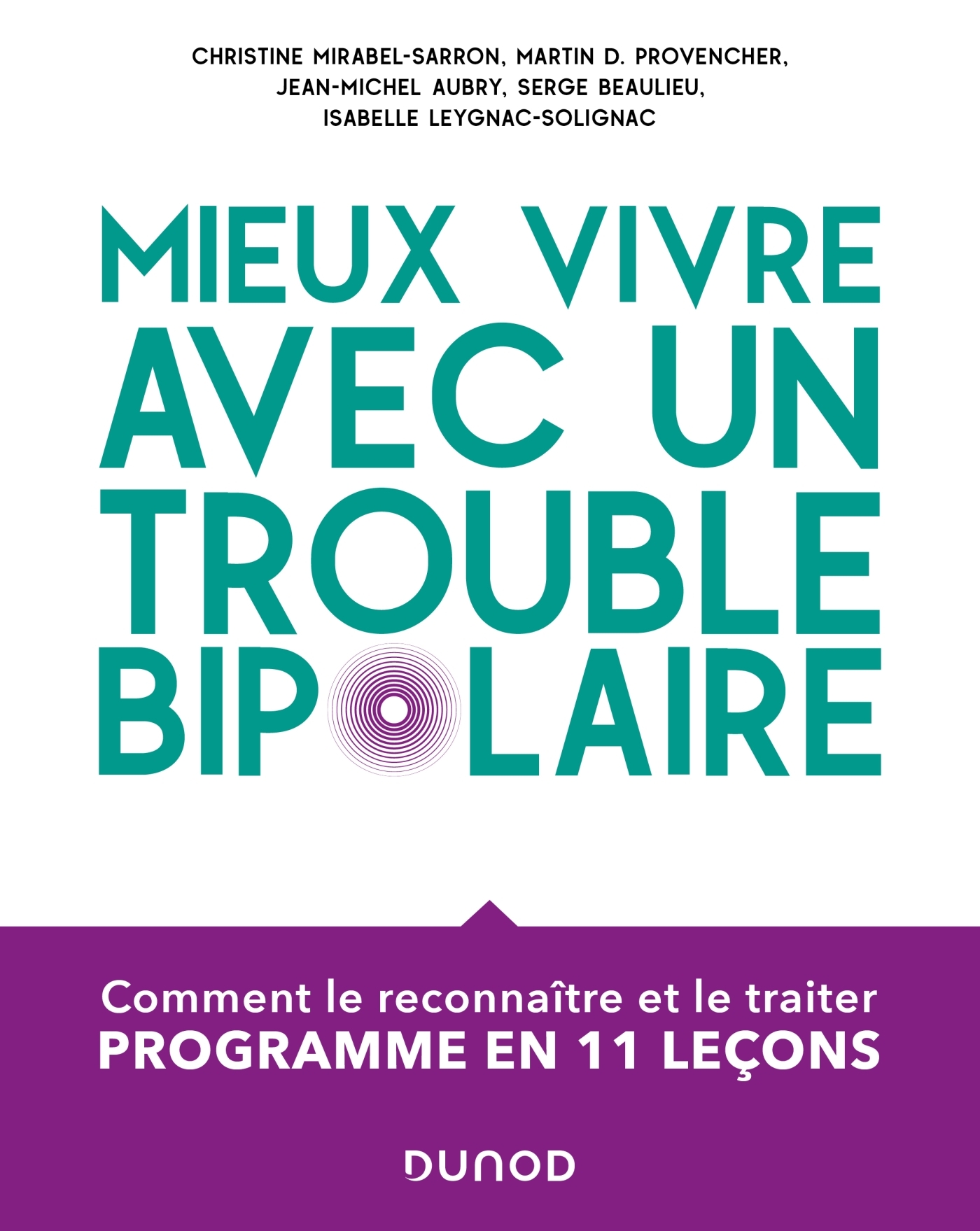 Mieux vivre avec un trouble bipolaire - Christine Mirabel-Sarron - DUNOD