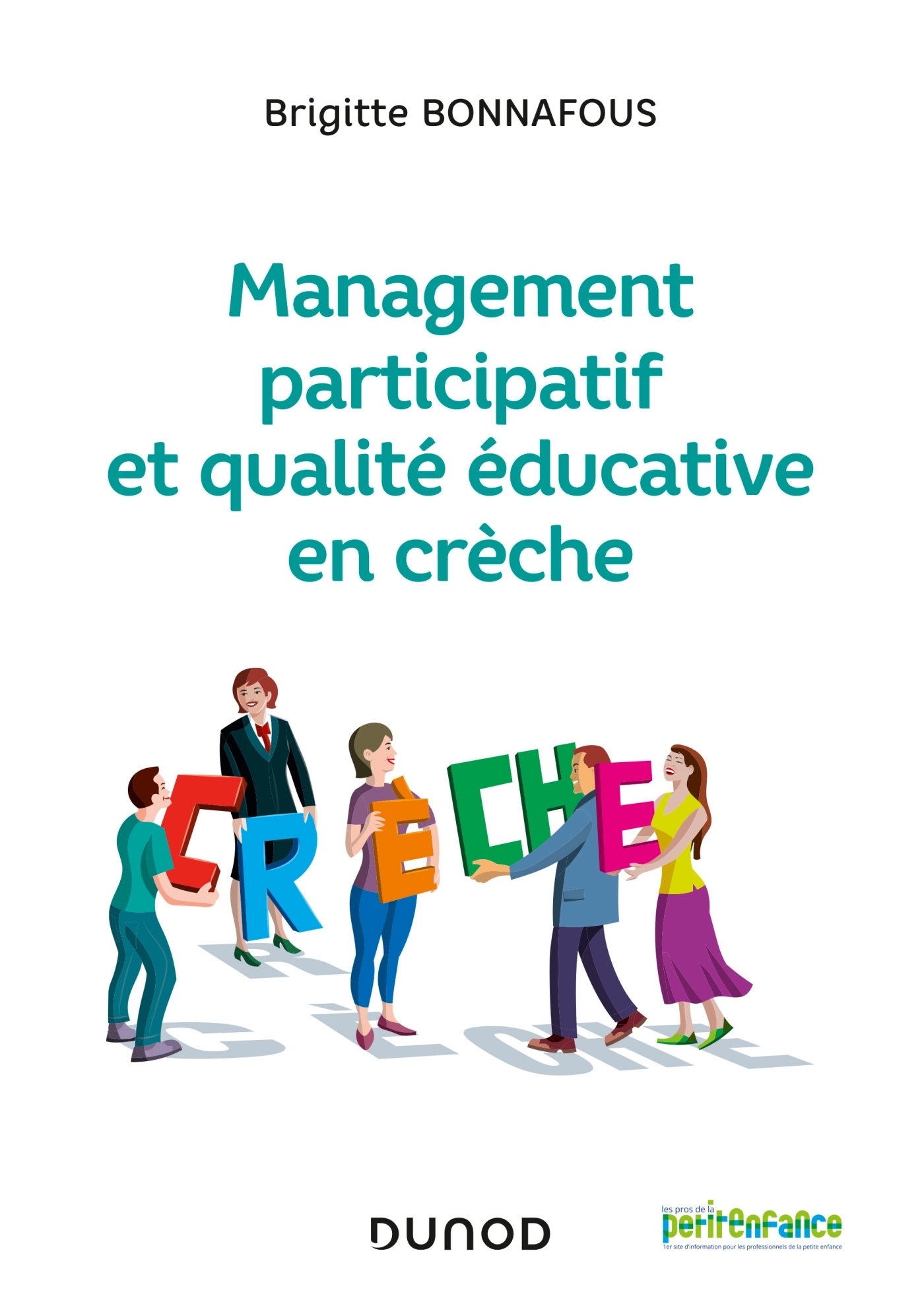 Management participatif et qualité éducative en crèche - Brigitte Bonnafous - DUNOD