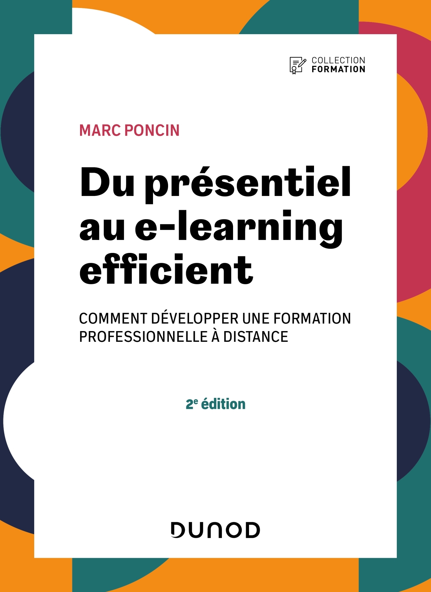 Du présentiel au e-learning efficient - 2e éd. - Marc Poncin - DUNOD