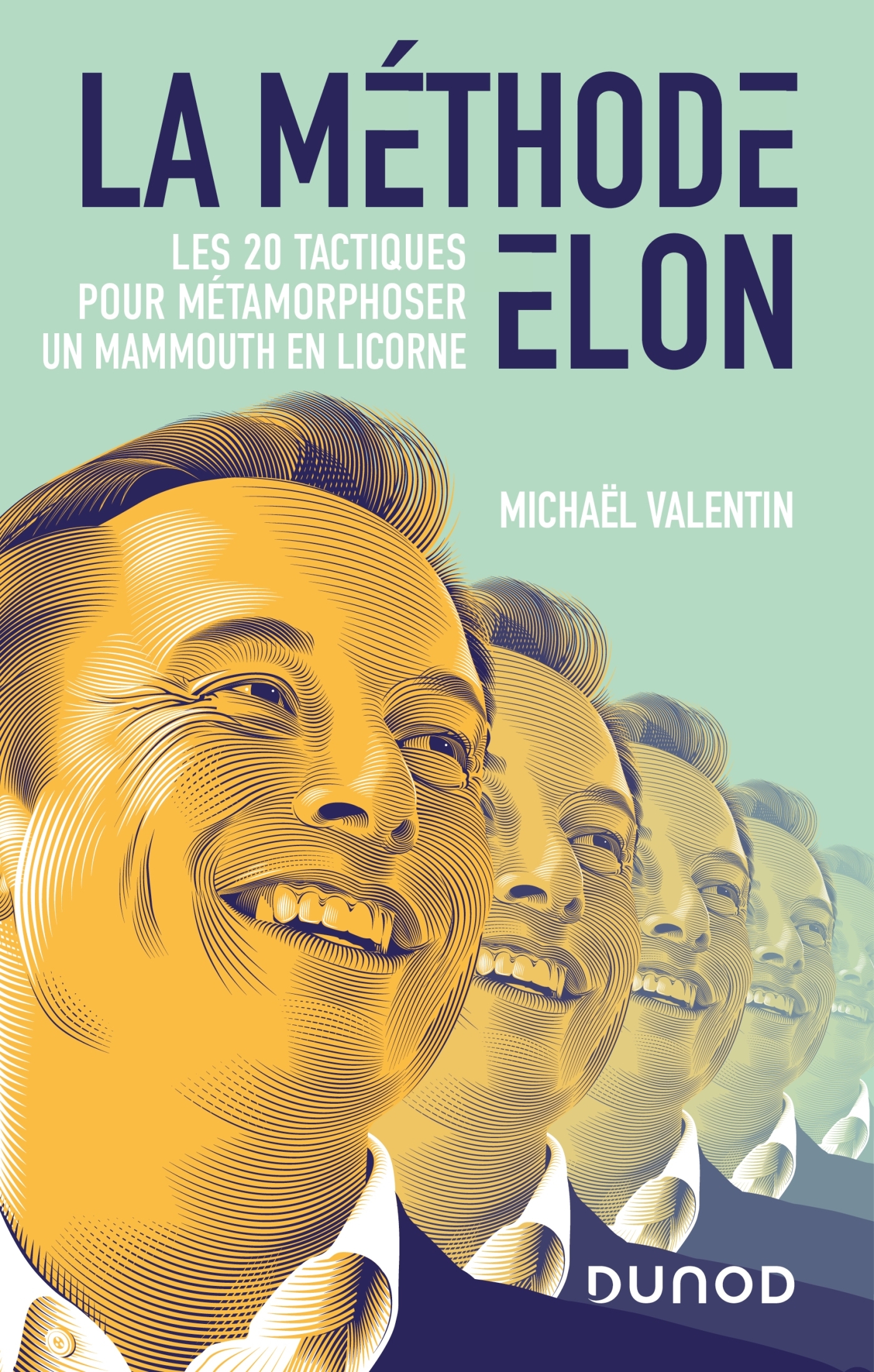 La méthode Elon - Michael Valentin  - DUNOD