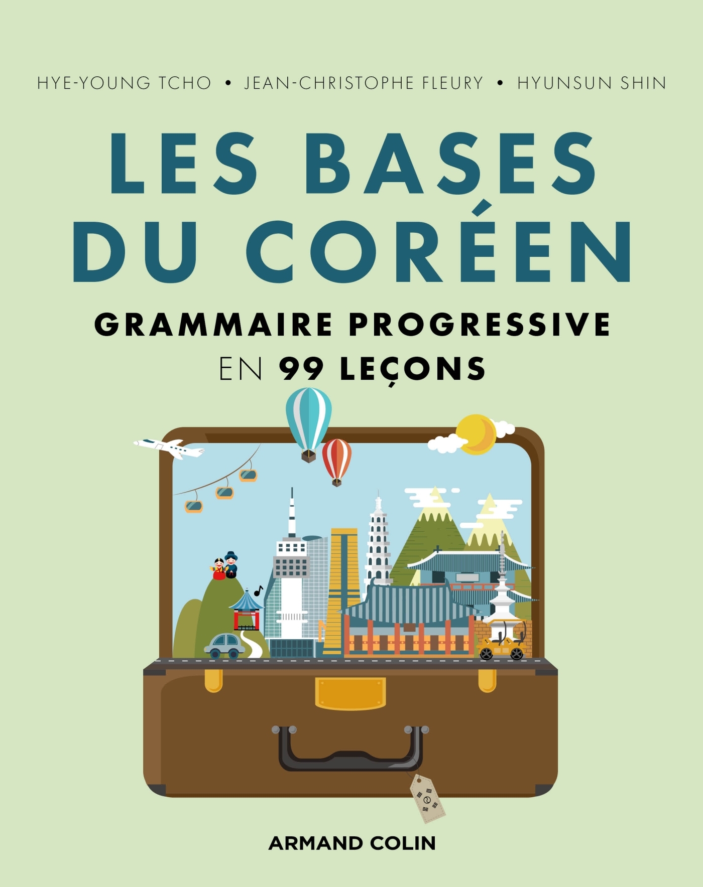 Les bases du coréen - Grammaire progressive en 99 leçons - Hyunsun Shin - ARMAND COLIN