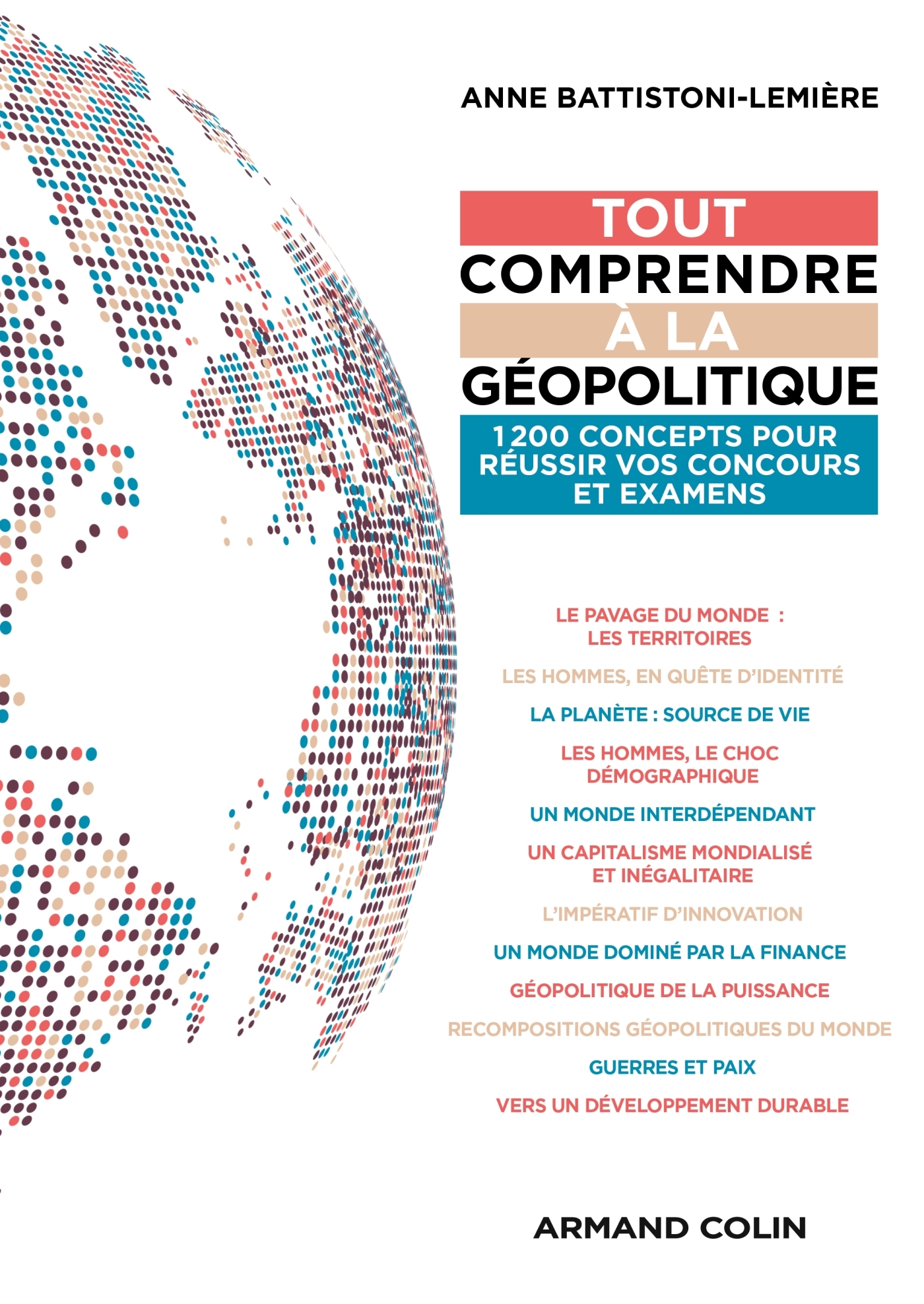 Tout comprendre à la géopolitique - Anne Battistoni-Lemière - ARMAND COLIN