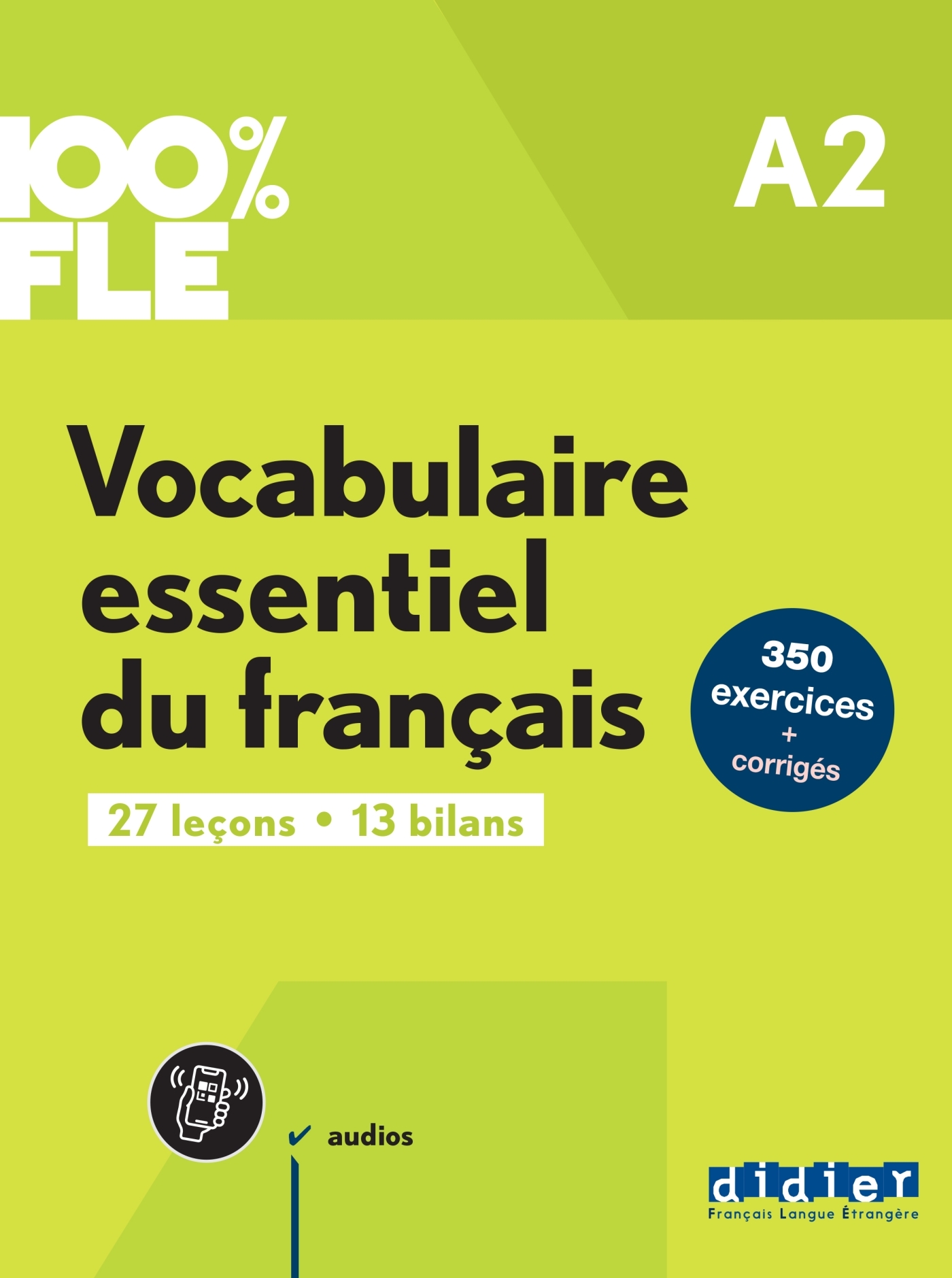 100% FLE - Vocabulaire essentiel du français A2 - livre + didierfle.app - Gaël Crépieux - DIDIER