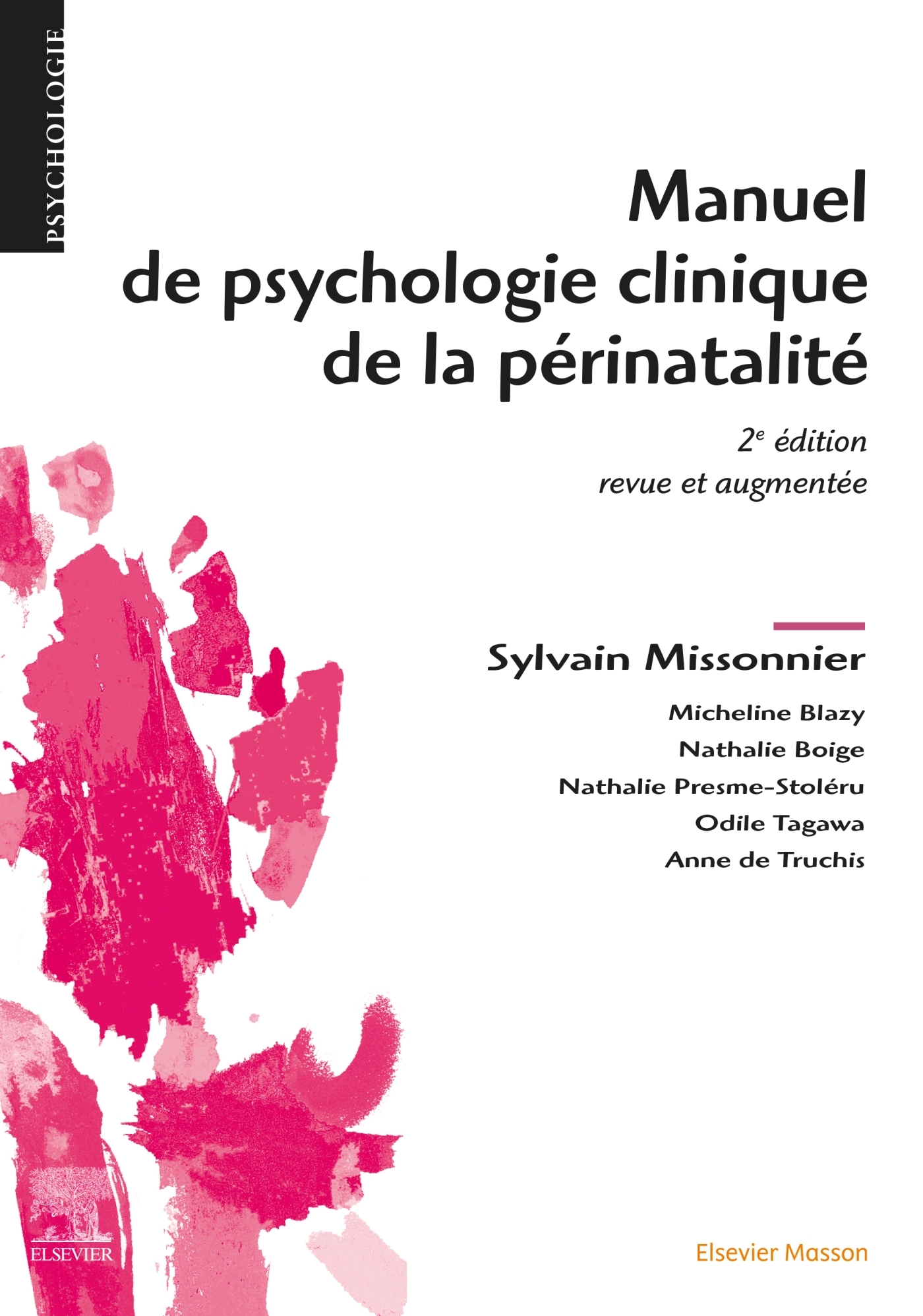 Manuel de psychologie clinique de la périnatalité - Sylvain Missonnier - MASSON