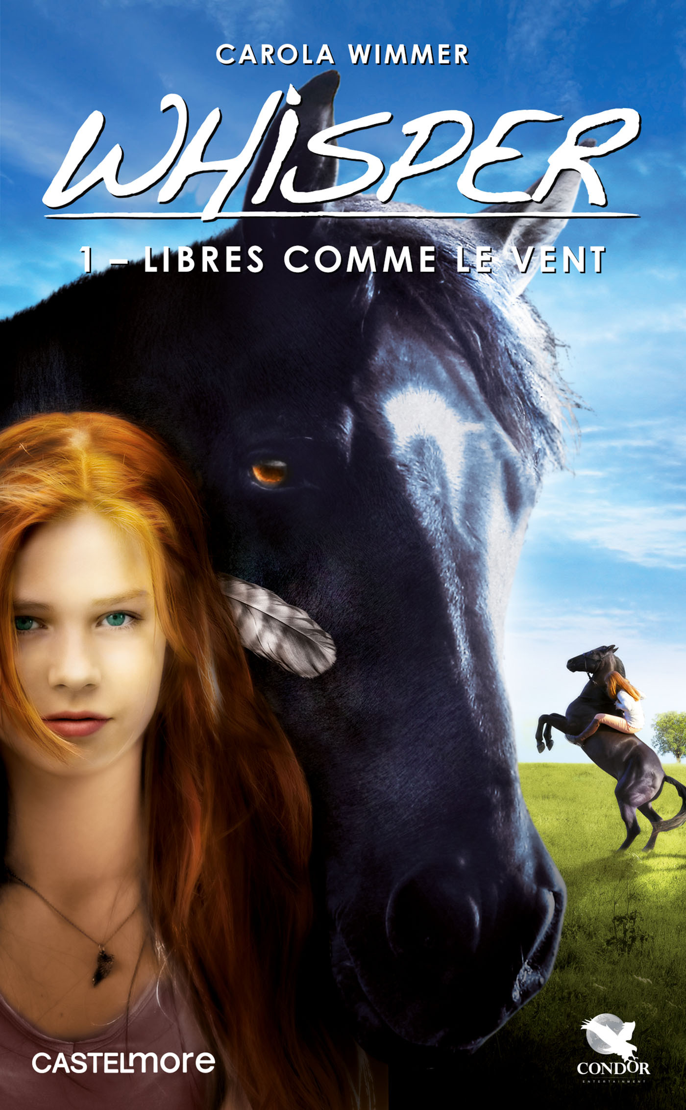 Whisper, T1 : Libres comme le vent - Carola Wimmer - CASTELMORE