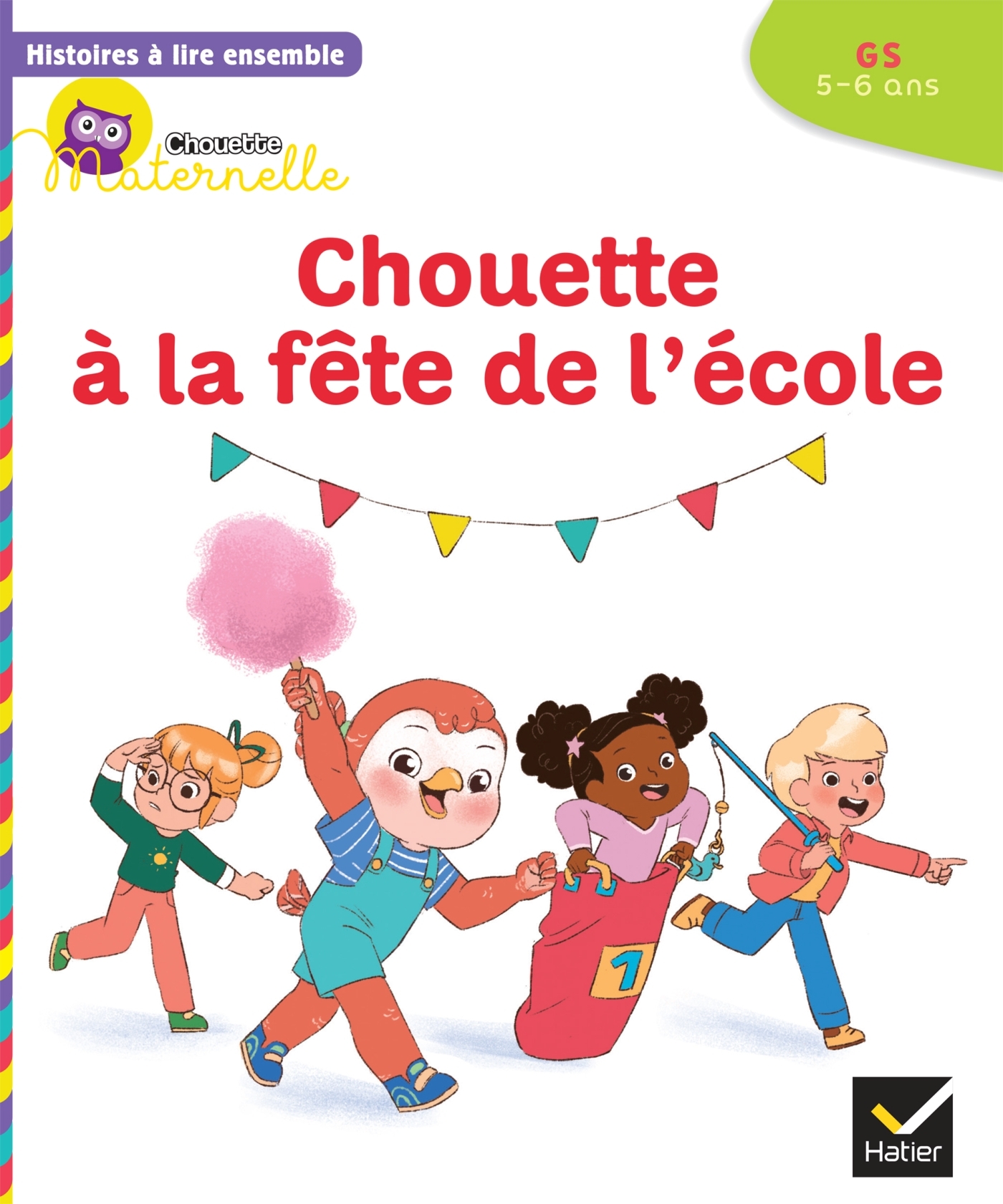 Histoires à lire ensemble Chouette à la fête de l'école GS - Anne-Sophie Baumann - HATIER