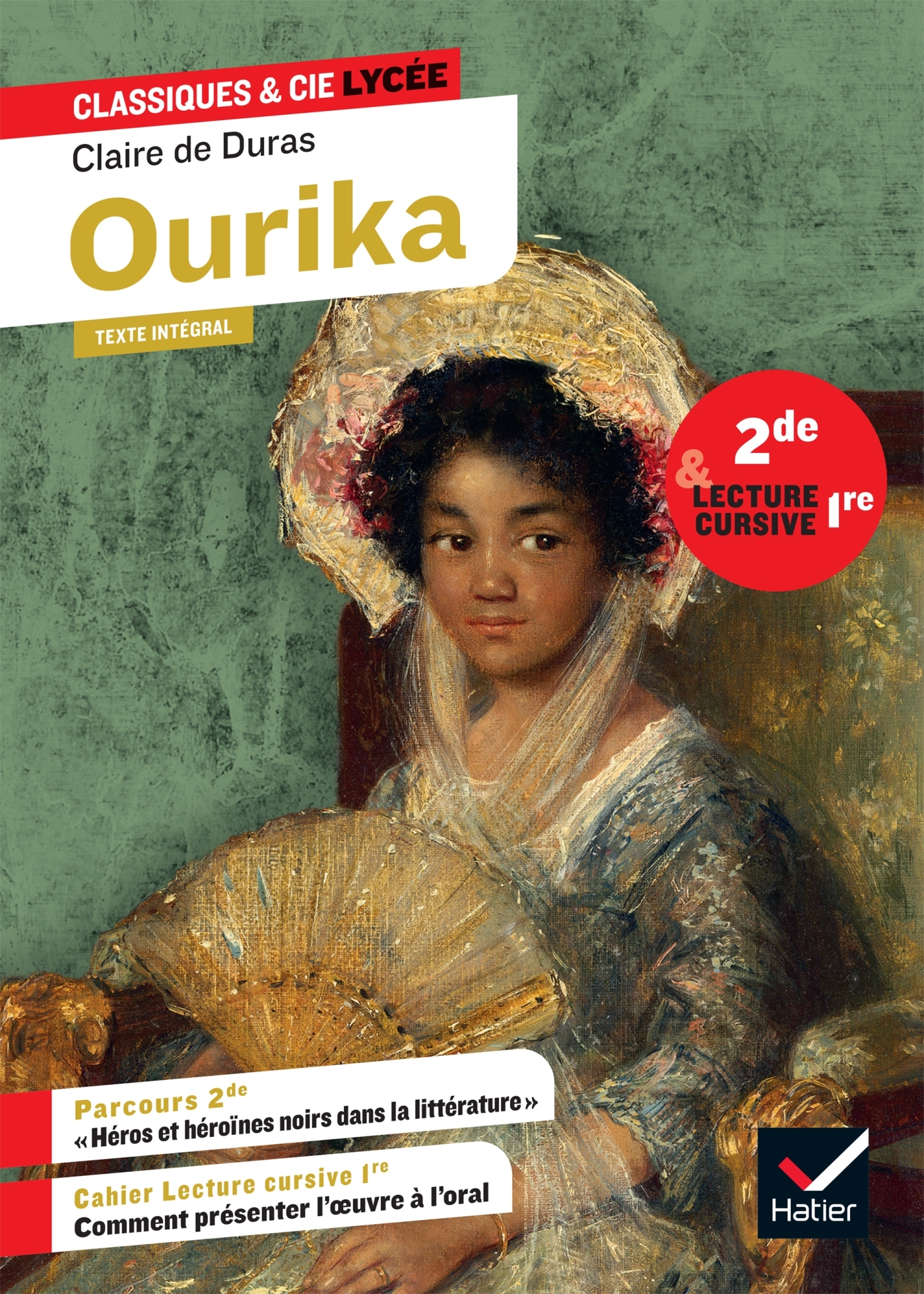 Ourika (2de, lecture cursive 1re) - Claire de Duras - HATIER