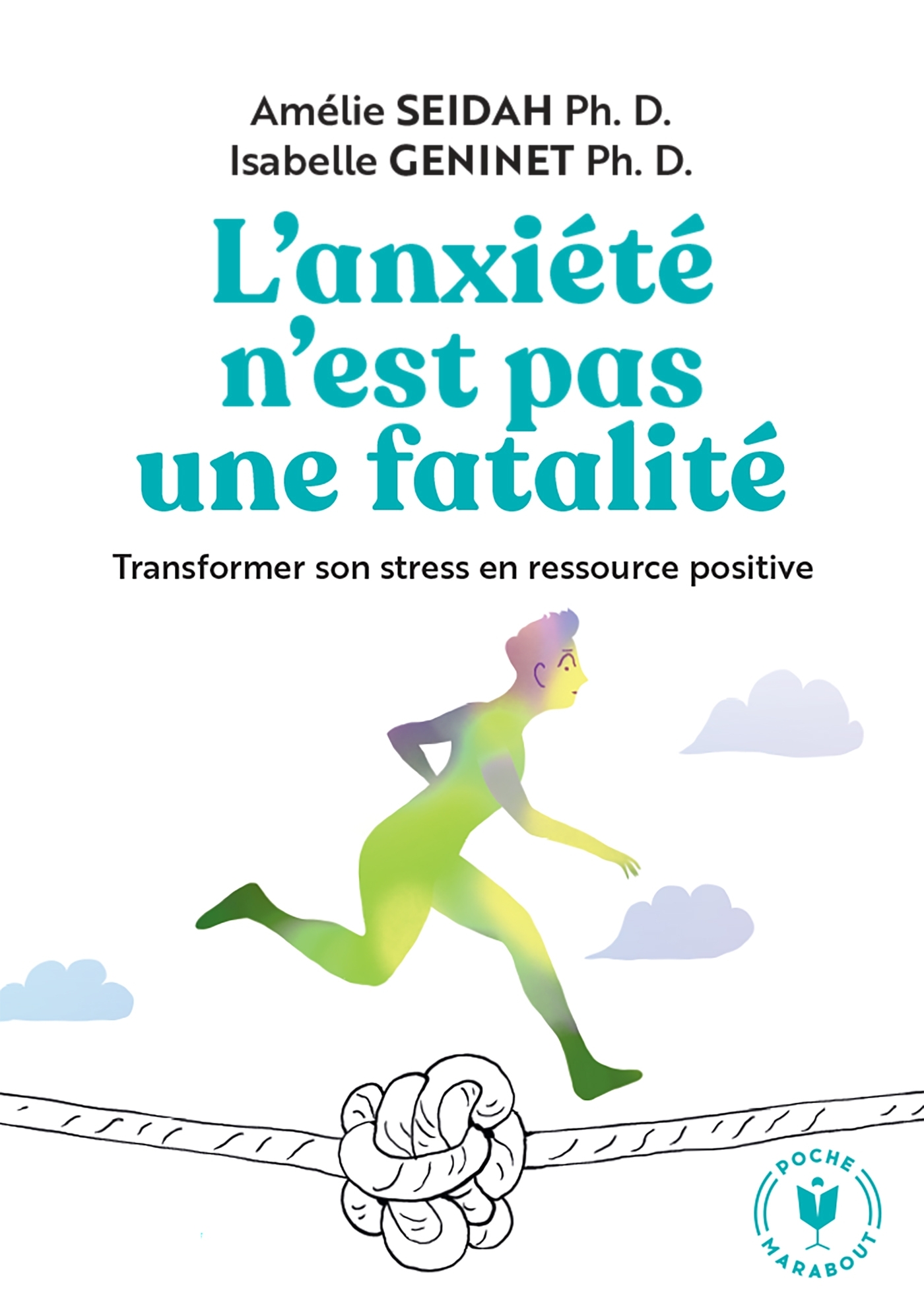 L'anxiété n'est pas une fatalité - Amélie Seidah - MARABOUT