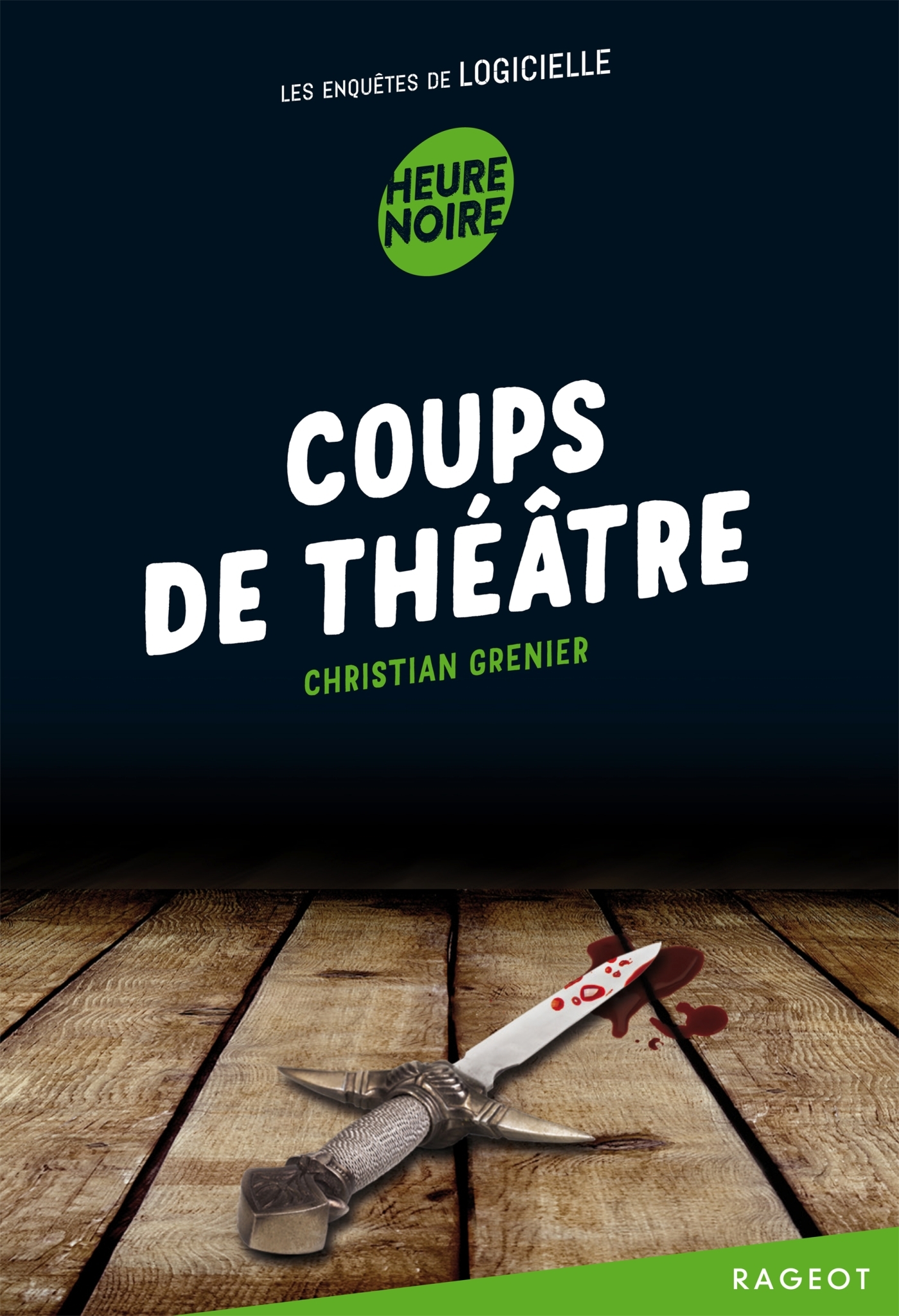 Coups de théâtre - Christian Grenier - RAGEOT