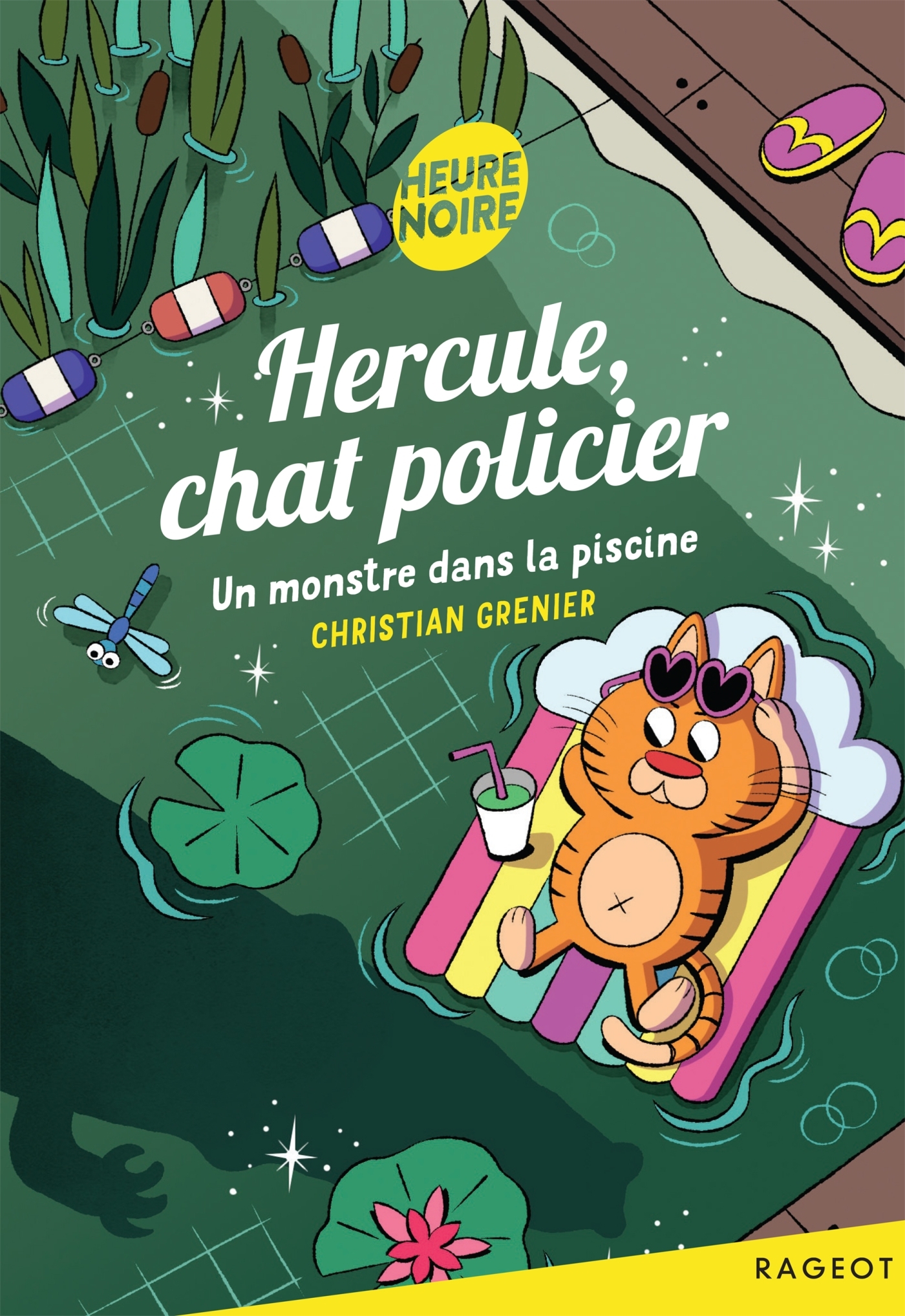 Hercule, chat policier - Un monstre dans la piscine - Christian Grenier - RAGEOT