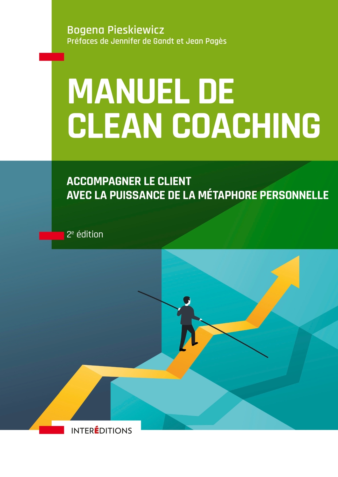 Manuel de Clean coaching - 2e éd. - Bogena Pieskiewicz - INTEREDITIONS