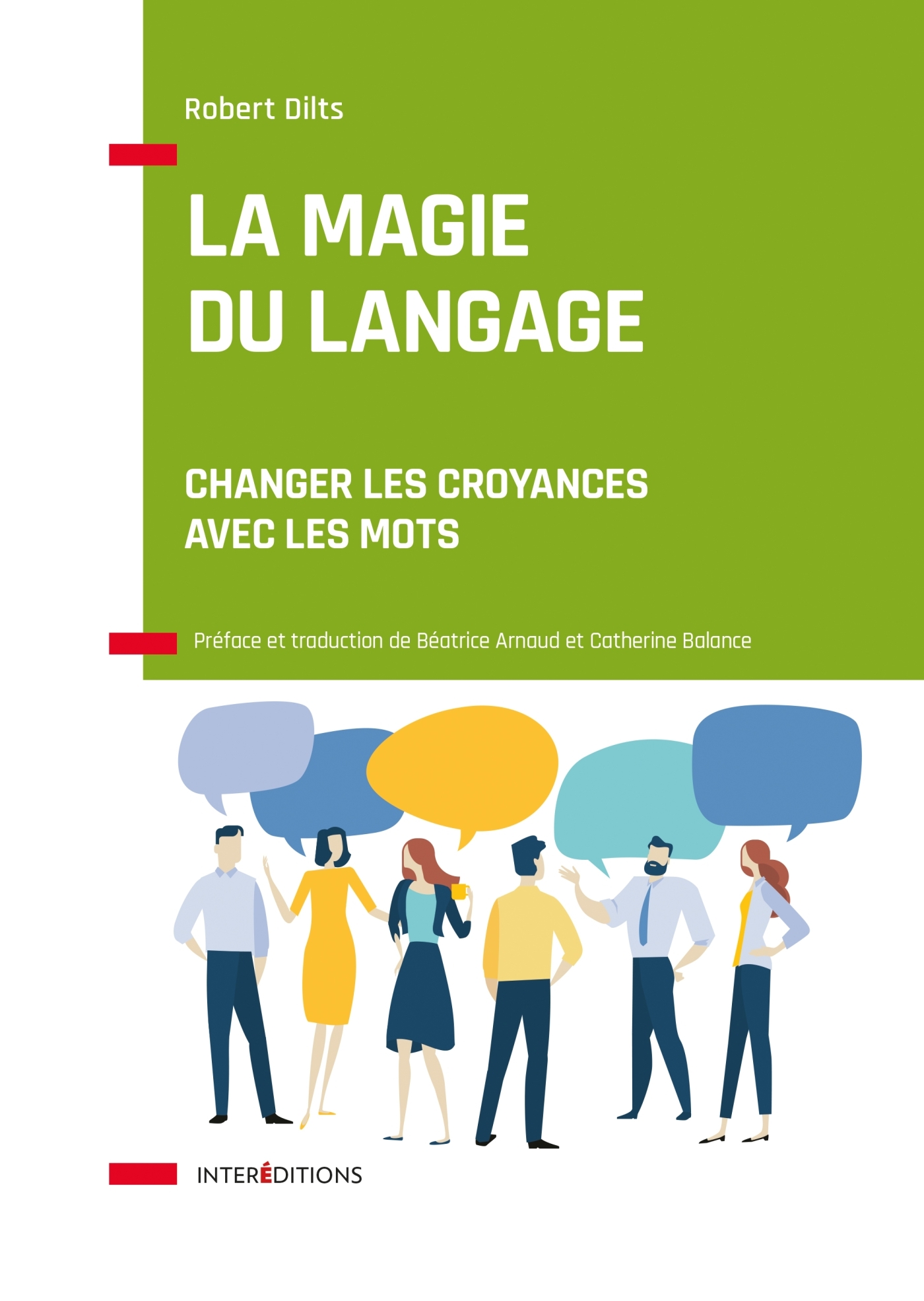 La magie du langage - Changer les croyances avec les mots - Robert Dilts - INTEREDITIONS