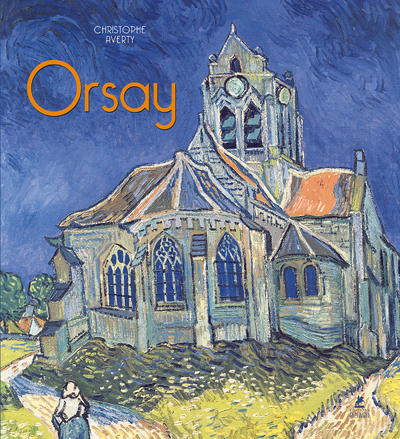 Le Musée d'Orsay - Christophe Averty - PLACE VICTOIRES