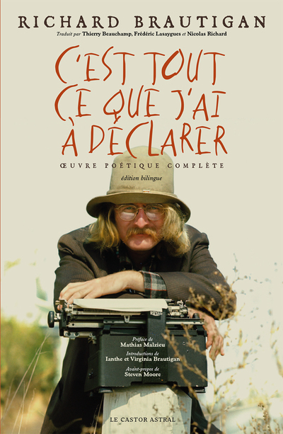 C'est tout ce que j'ai à déclarer - Richard Brautigan - CASTOR ASTRAL