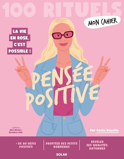 Mon Cahier 100 rituels - Pensée positive - Cécile Neuville - SOLAR