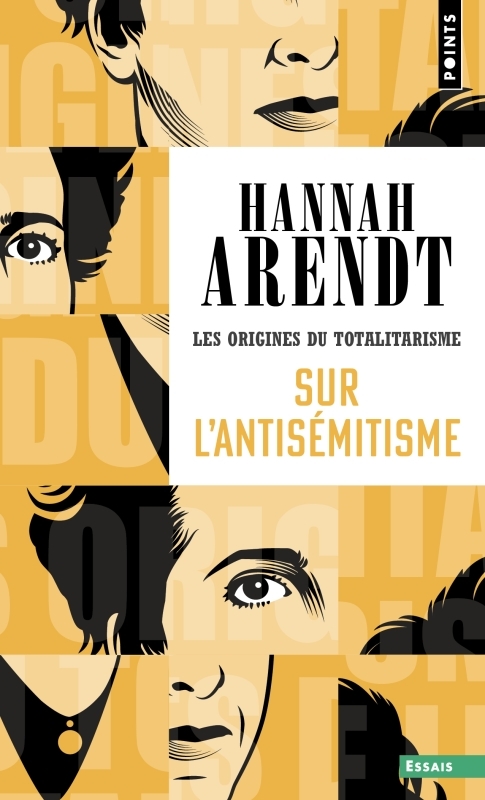 Sur l'antisémitisme - Hannah Arendt - POINTS