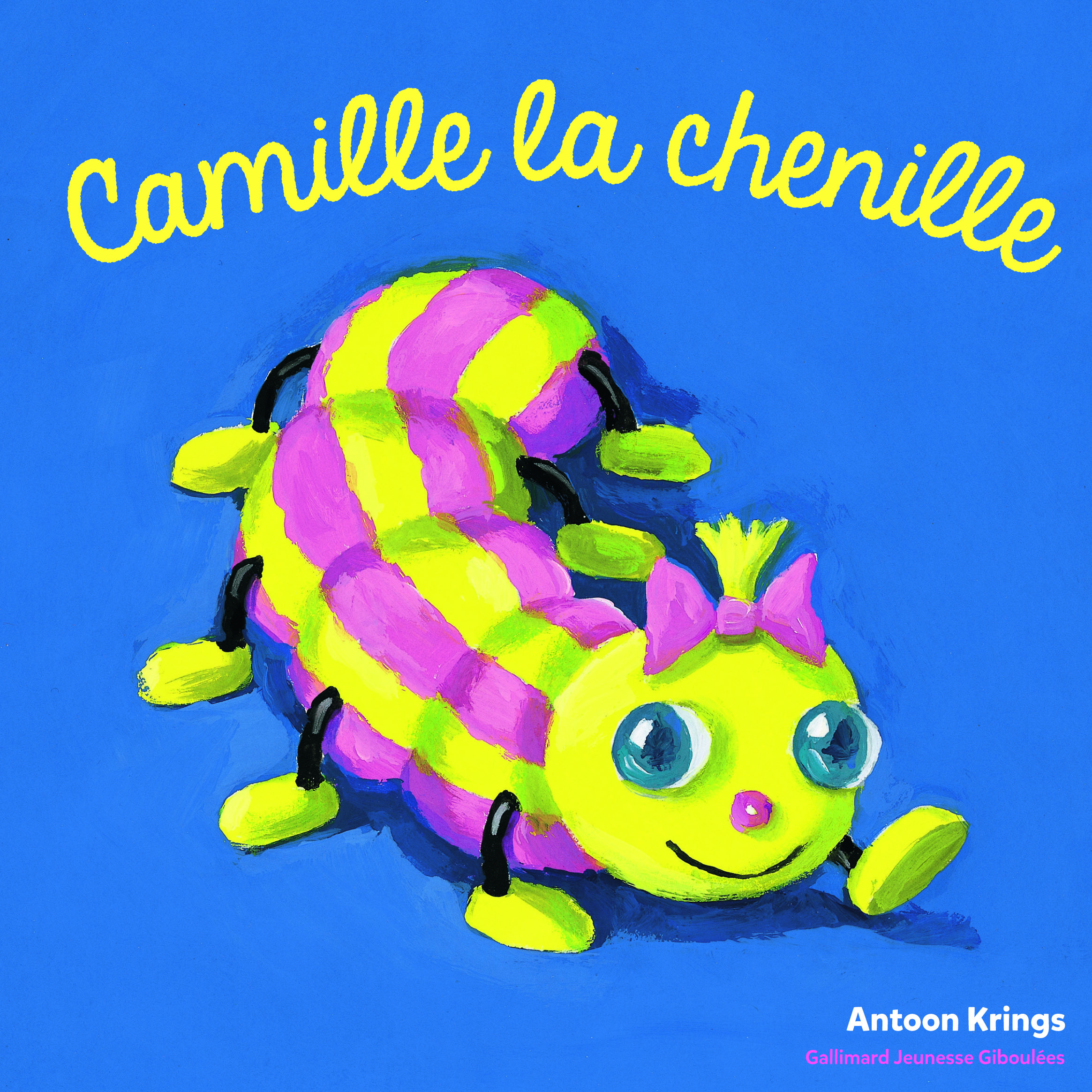 Camille la chenille - Antoon Krings - GALL JEUN GIBOU