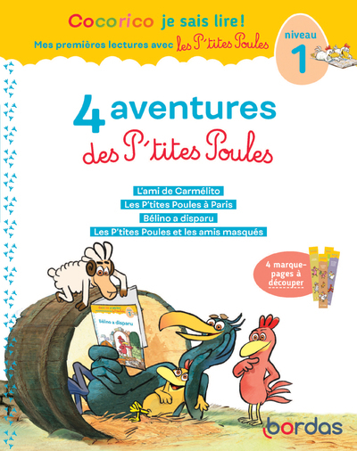 Cocorico Je sais lire ! 1res lectures - 4 aventures P'tites Poules - Niveau 1 - Tome 1 - Marie-Christine Olivier - BORDAS