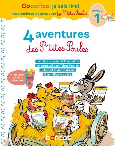 Cocorico Je sais lire ! 1res lectures - 4 aventures P'tites Poules - Niveau 1 - Tome 2 - Marie-Christine Olivier - BORDAS