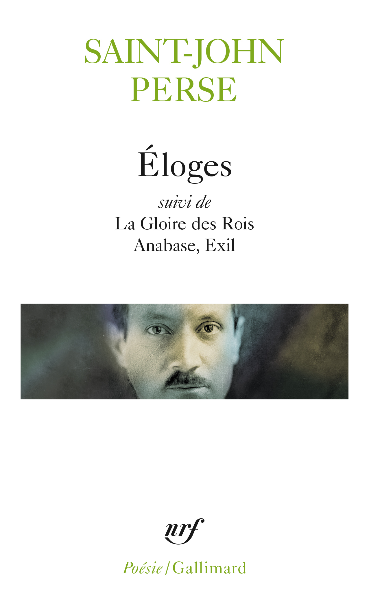 Eloges / La Gloire des Rois /Anabase /Exil -  Saint-John Perse - GALLIMARD